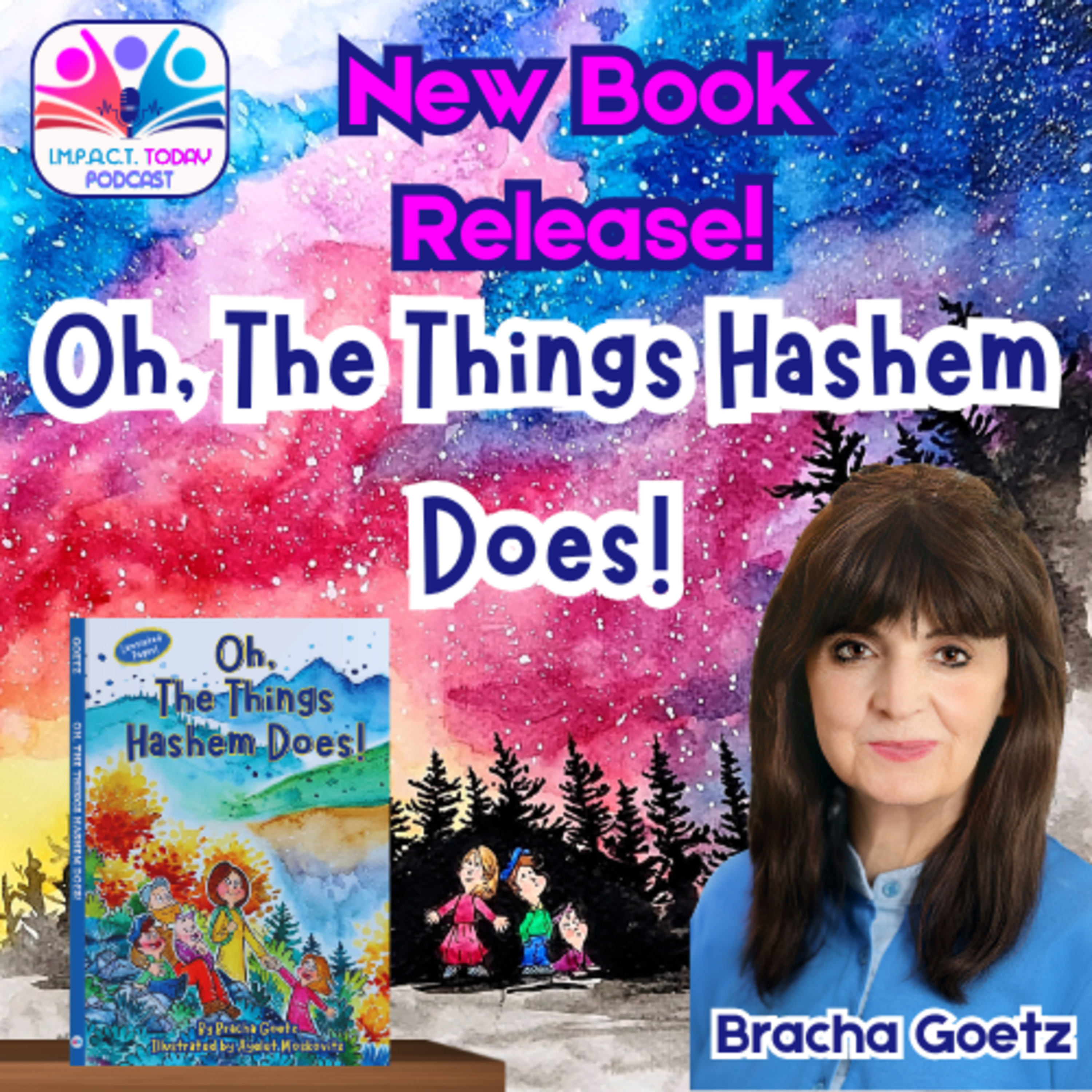 New Book Release: Oh, The Things Hashem Does!