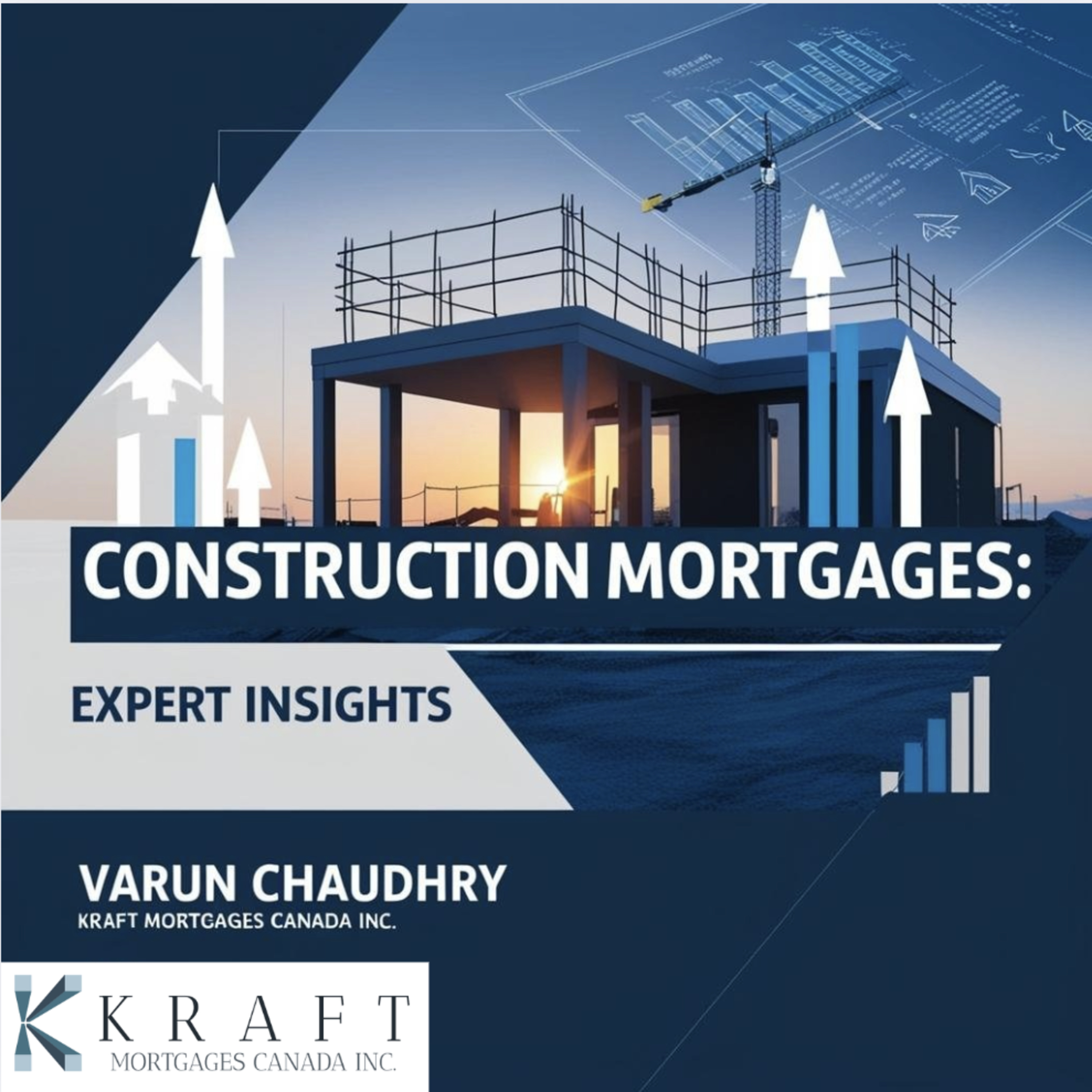 Construction Mortgages: Expert Insights by Kraft Mortgages Canada Inc. episode artwork