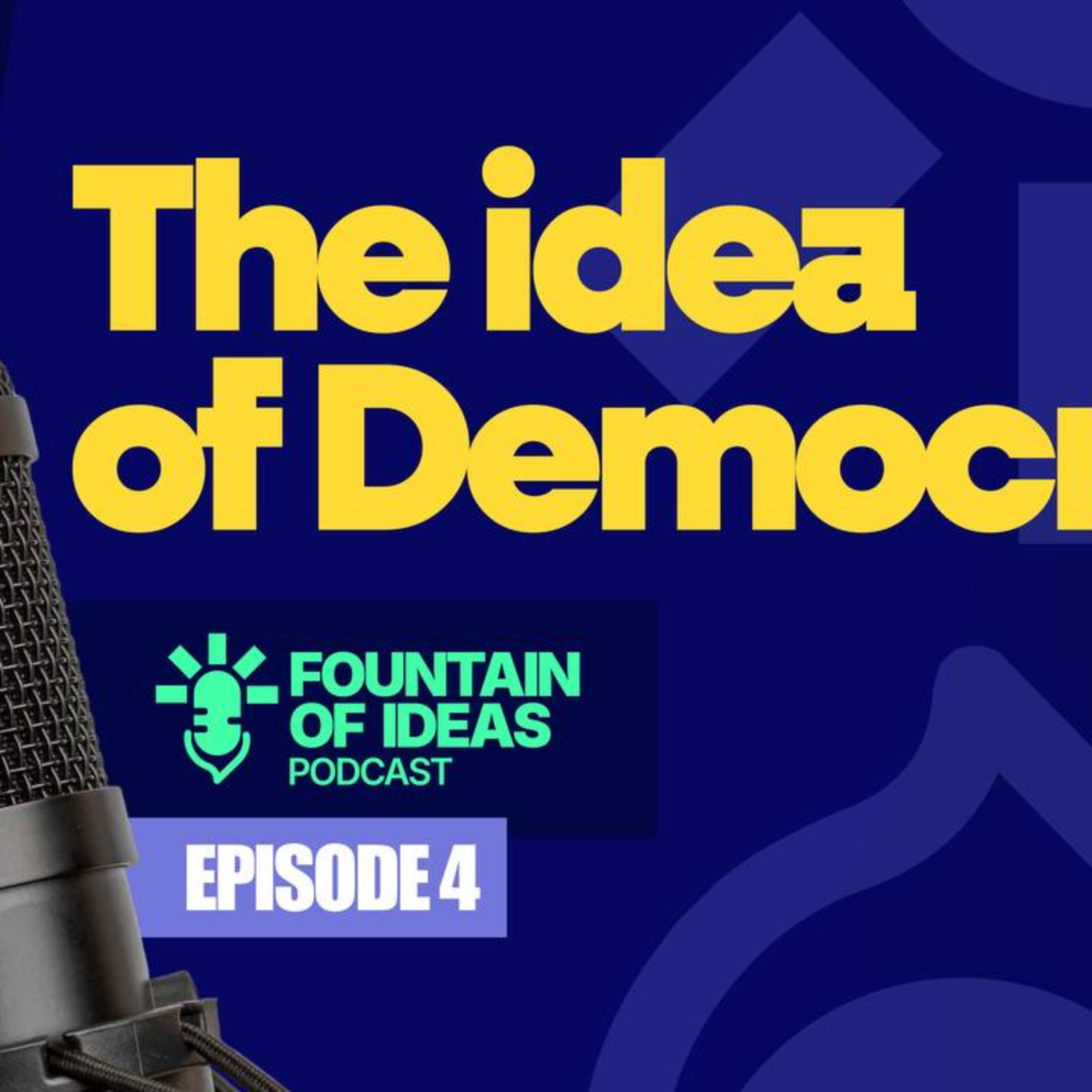 The Idea of Democracy  episode artwork