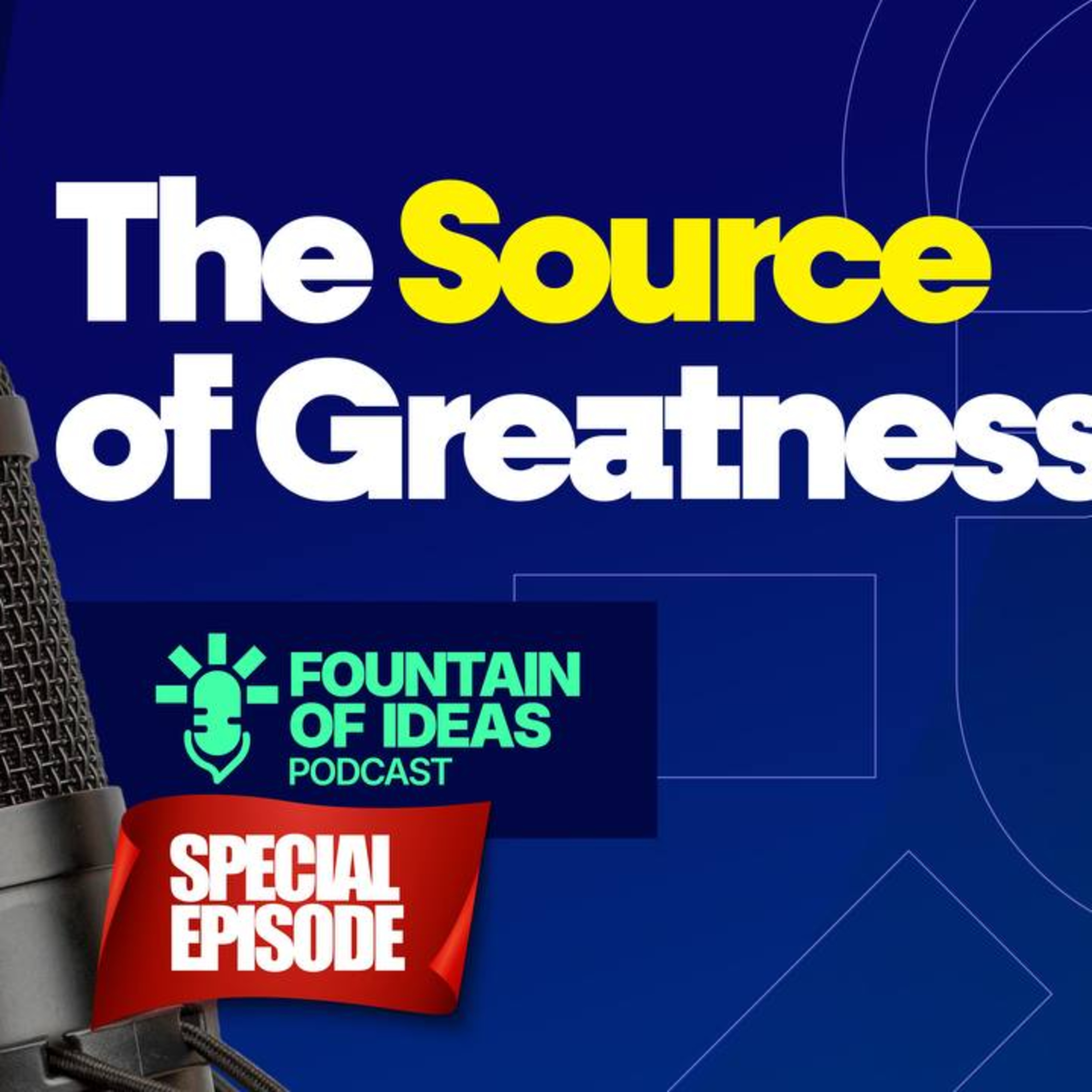 The Source of Greatness episode artwork