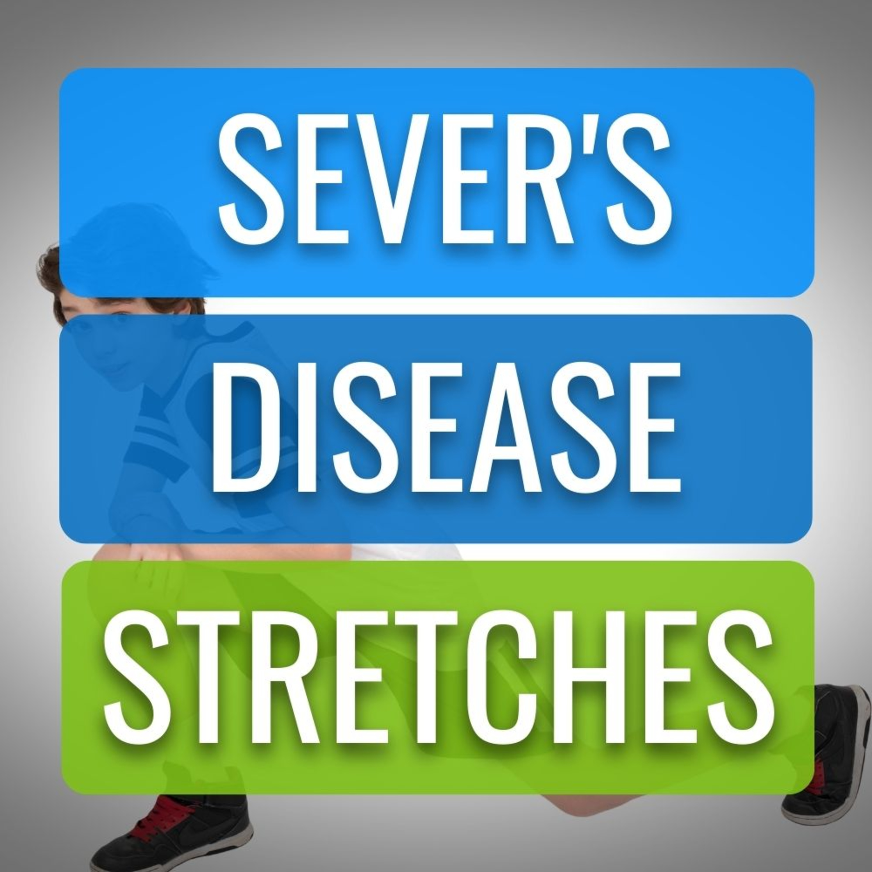 Stretches for Sever's Disease - Dos & Don'ts episode artwork