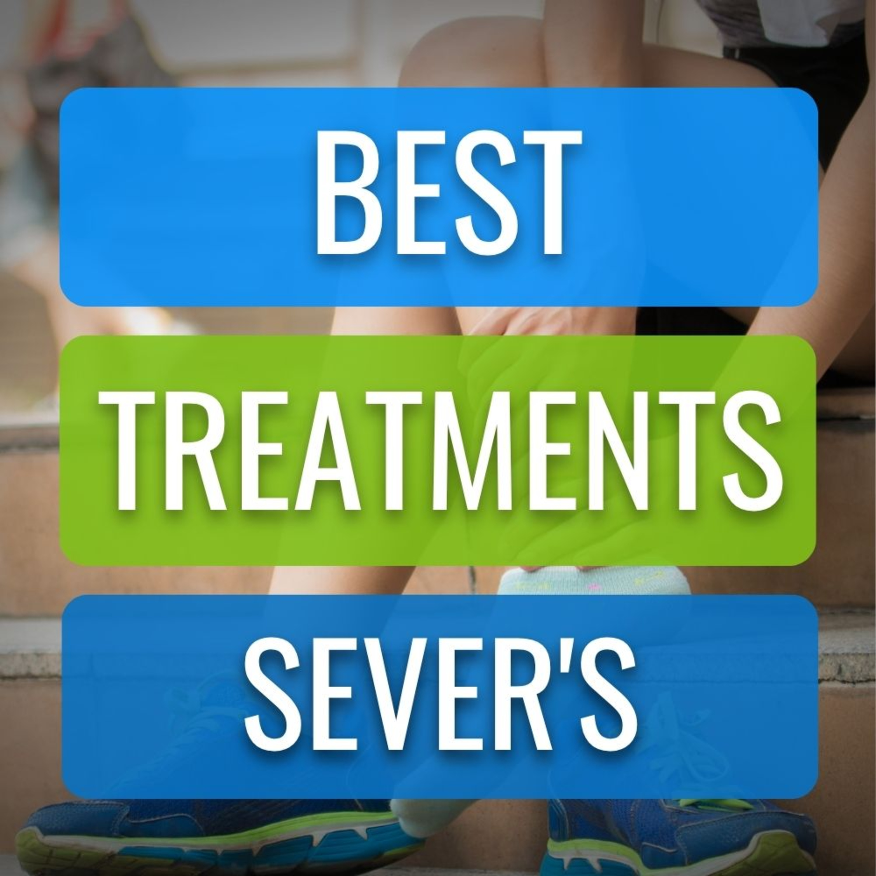 Best Research-backed Treatments for Sever's Disease - Updated episode artwork