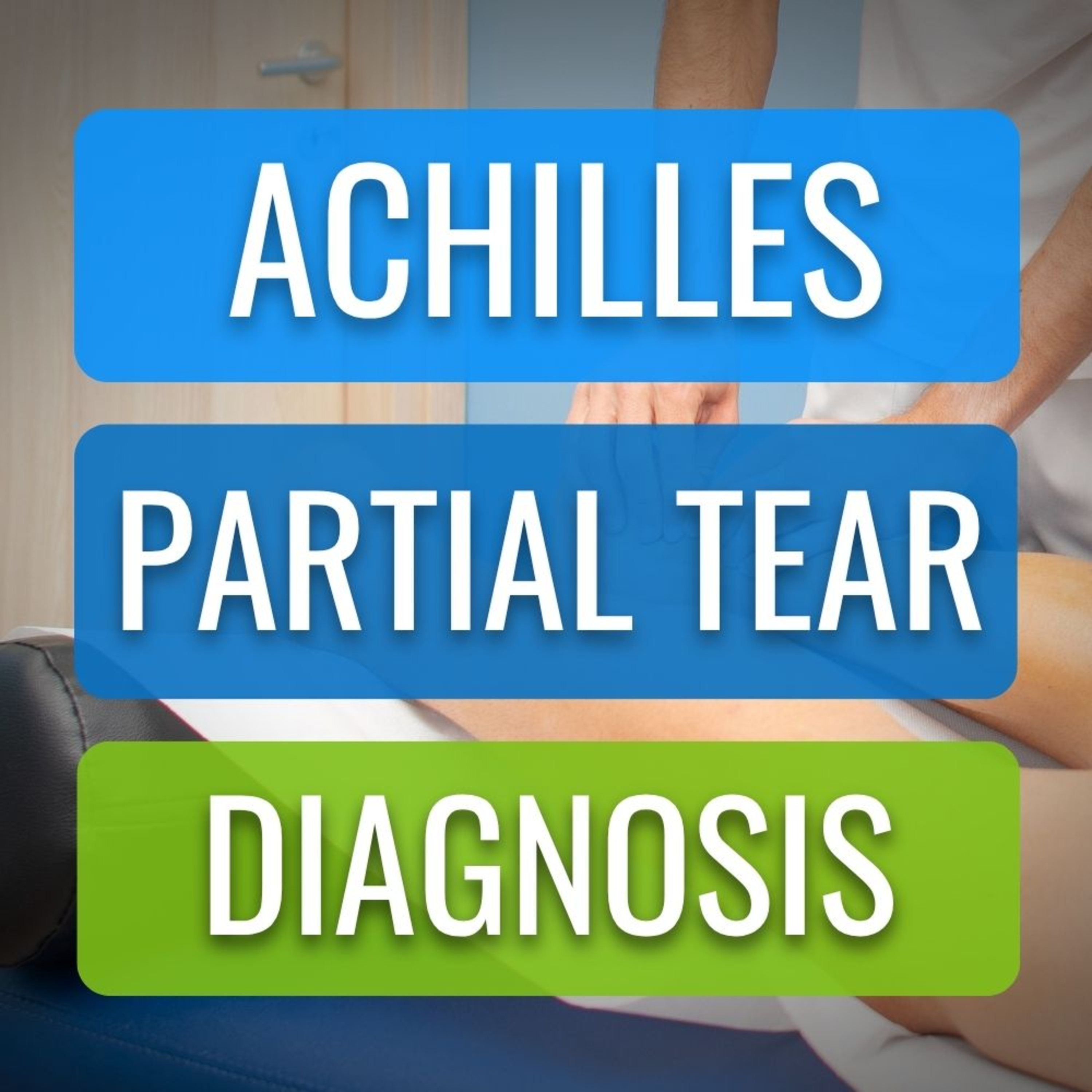 How To Diagnose A Partial Achilles Tendon Rupture or Tear episode artwork