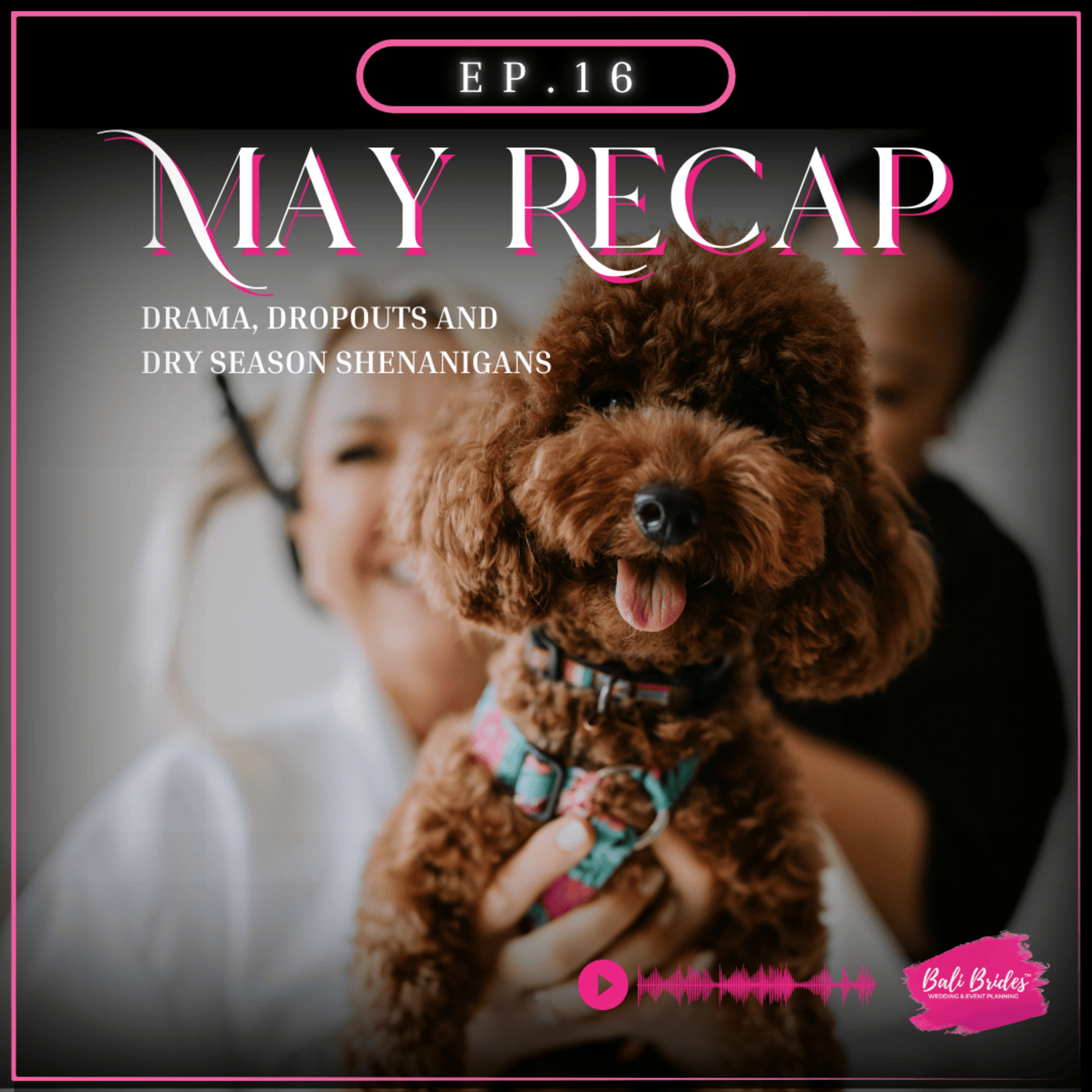 S1 E16 -Episode 16 – May Recap: Drama, Dropouts and Dry Season Shenanigans