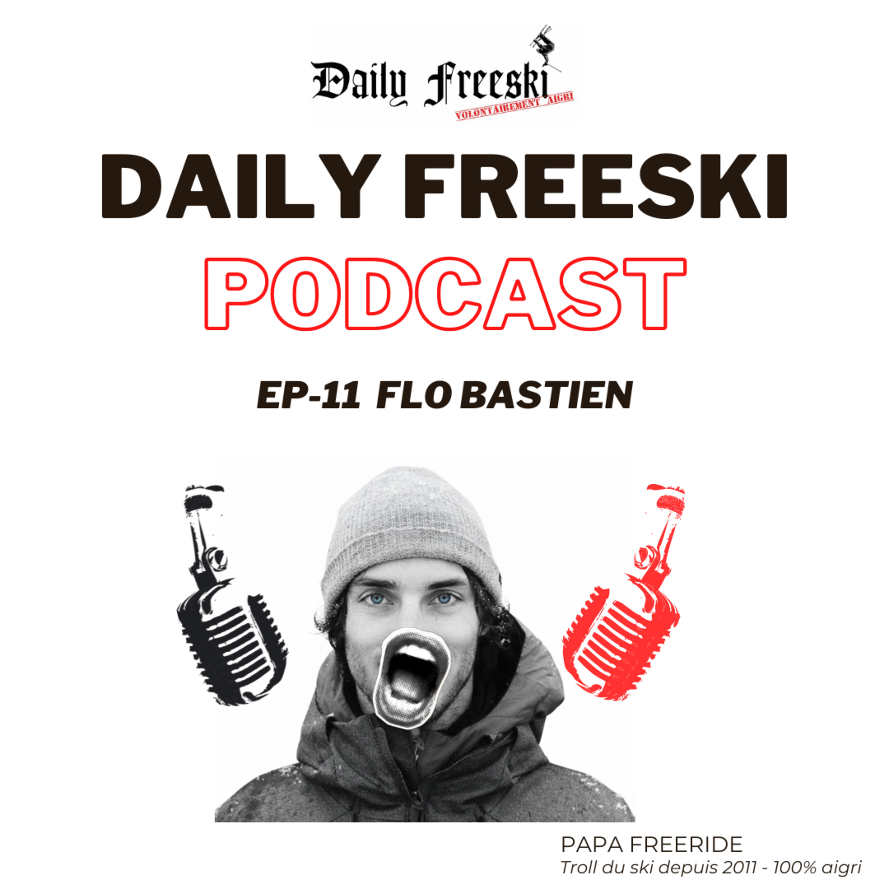 Ep.11 - Flo Bastien - Daily Freeski Podcast episode artwork