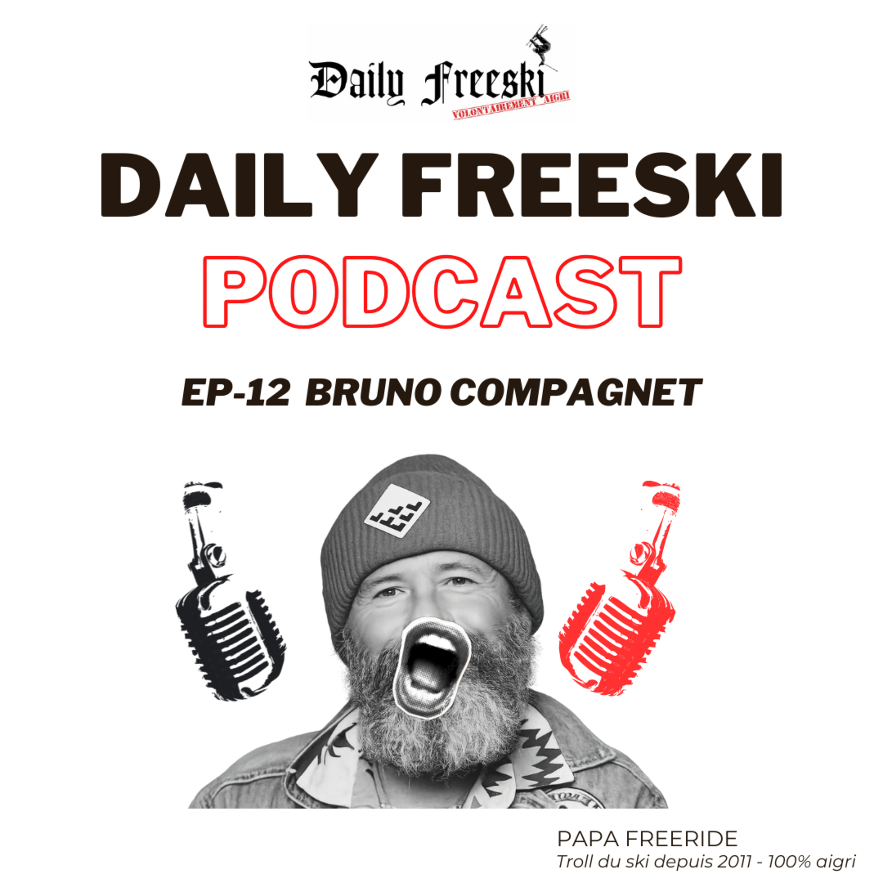 Ep.12 - Bruno Compagnet - Daily Freeski Podcast episode artwork