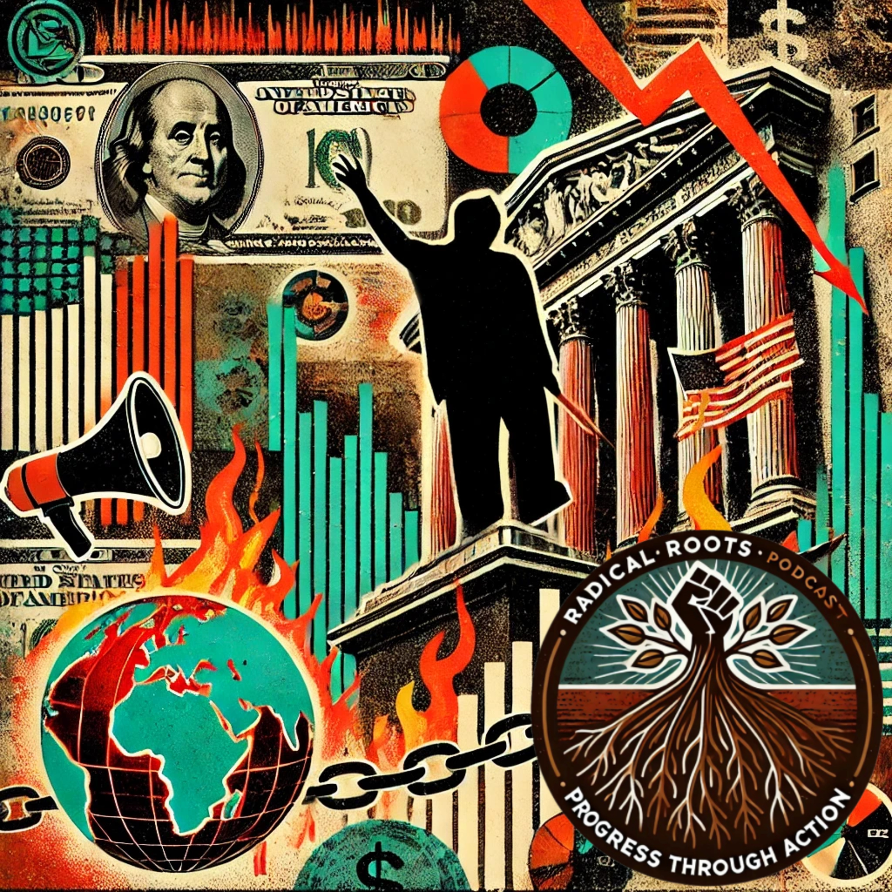Radical Roots Ep 22 | Tariffs, Tyrants, and Temper Tantrums episode artwork