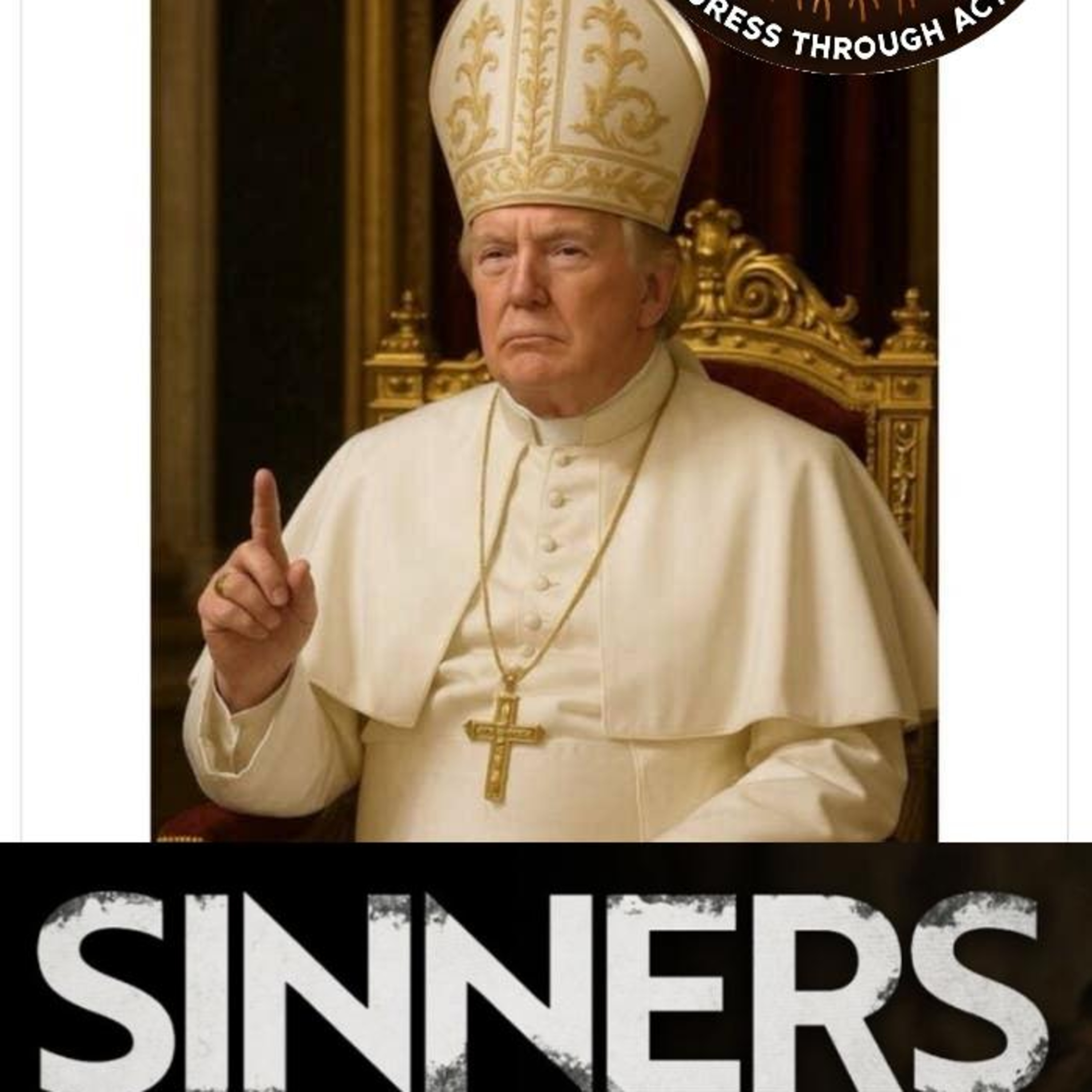 🎙️ Radical Roots Podcast Ep 28 | Sinners, Saints, and Systems of Oppression... Donny the next Pope? episode artwork