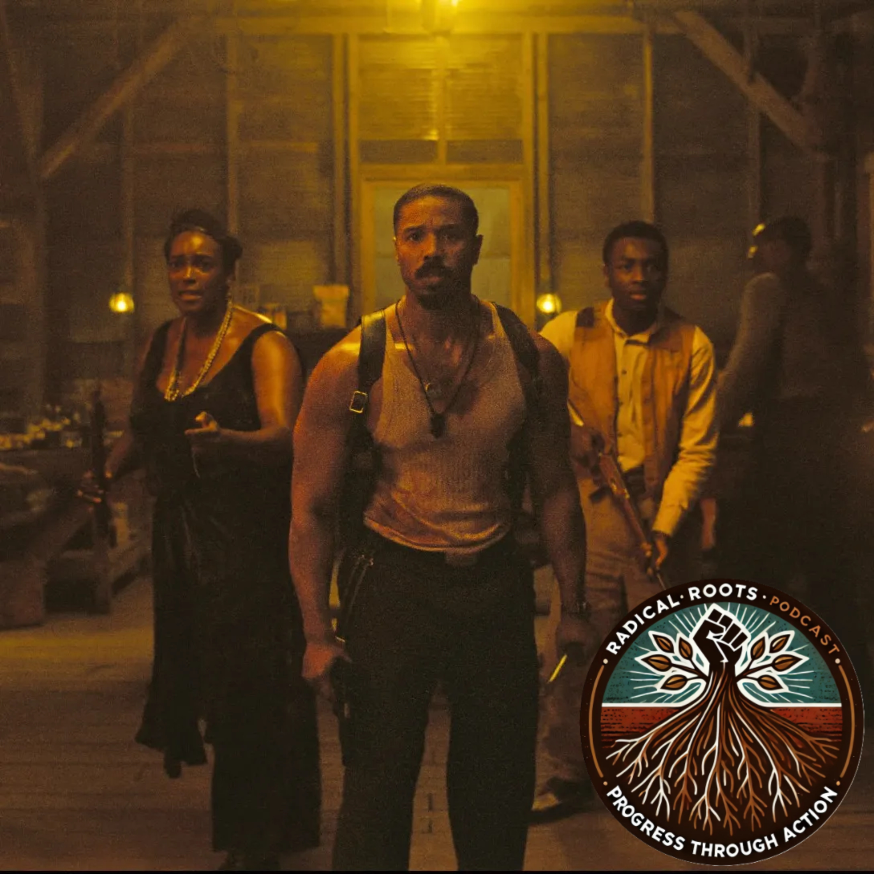 Radical Roots Podcast Ep 29 | SINNERS Movie –Blood, Blues & Black Resistance episode artwork