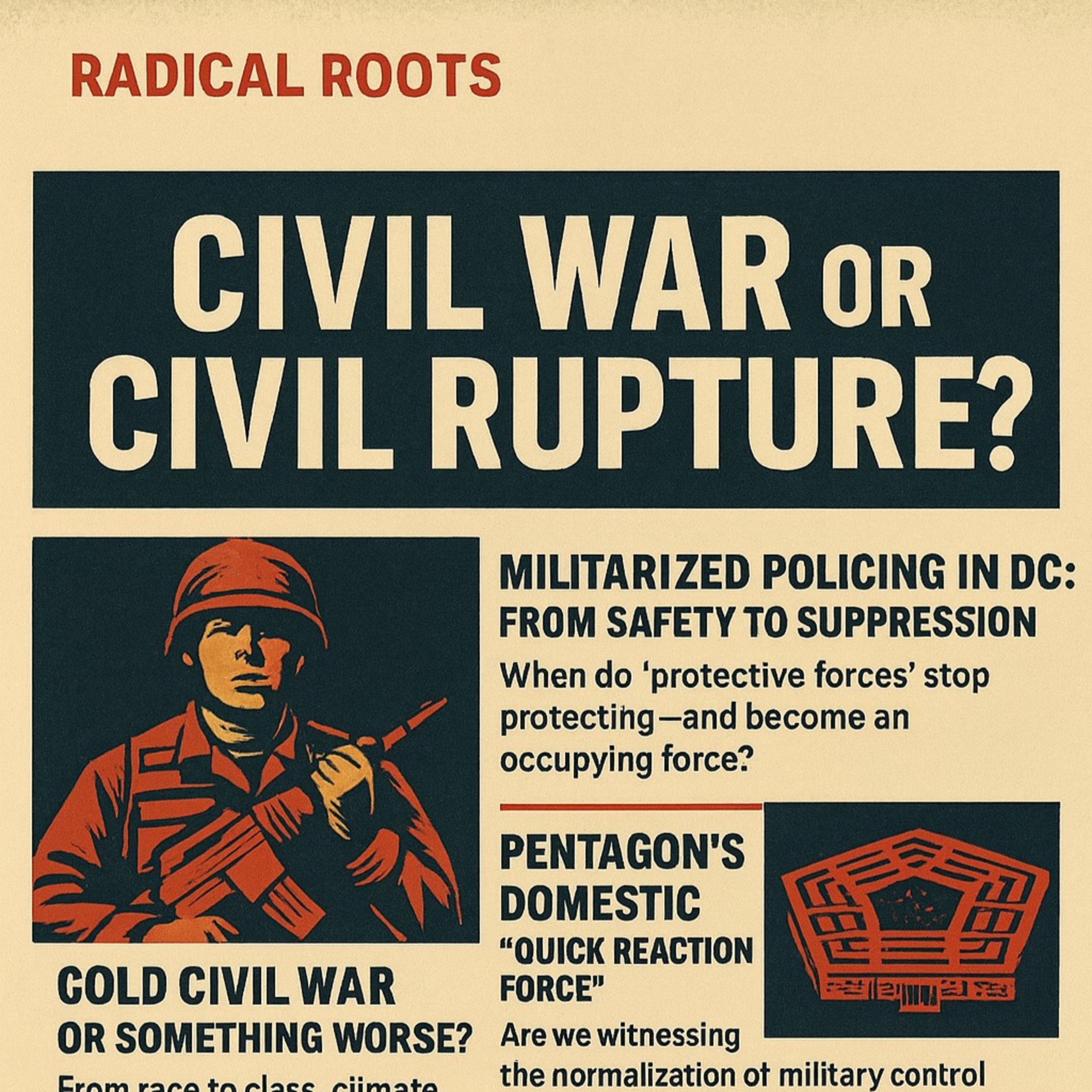 🎙️ Radical Roots — Episode 47: Civil War or Civil Rupture? episode artwork