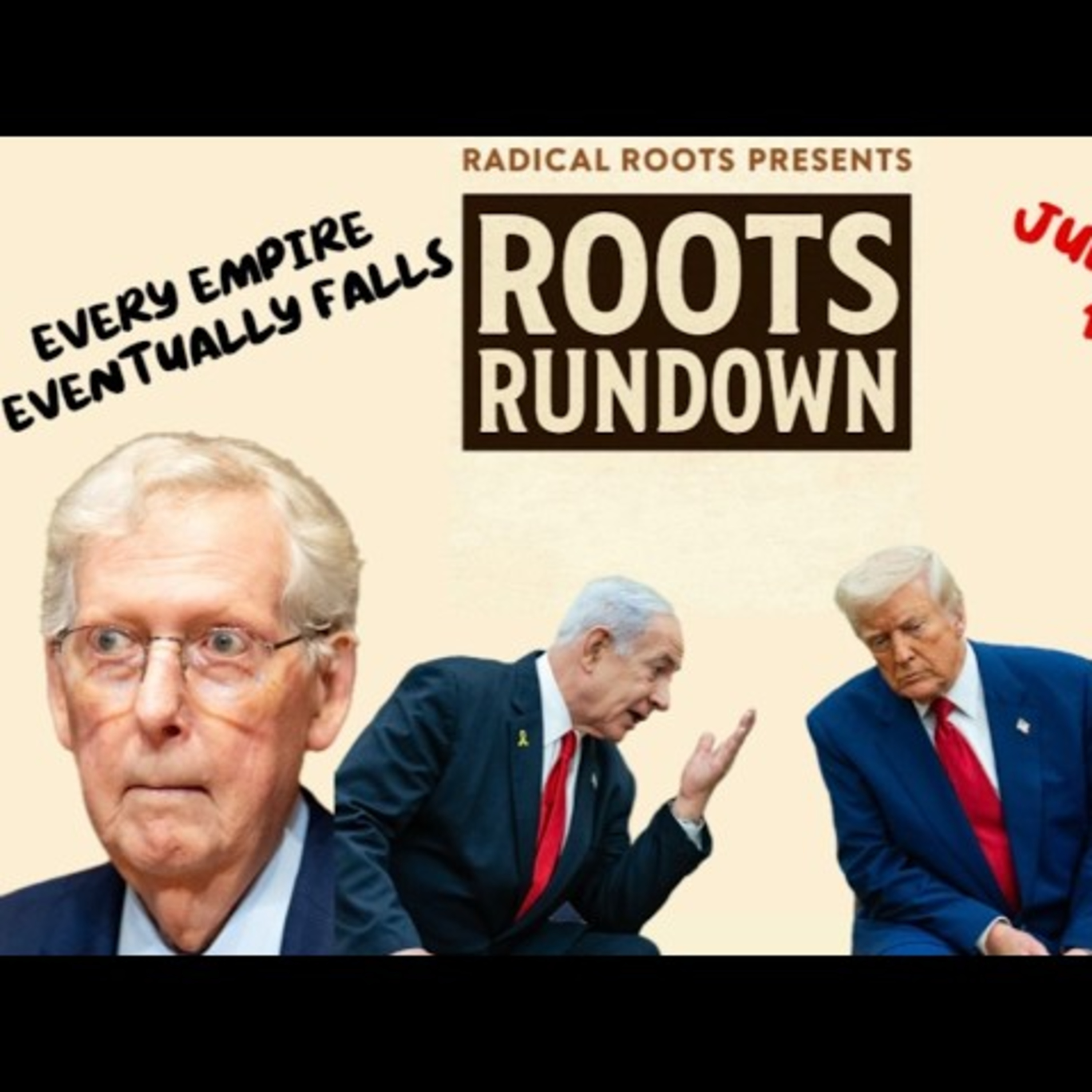 Roots Rundown 7/9 - Every Empire Eventually Falls episode artwork