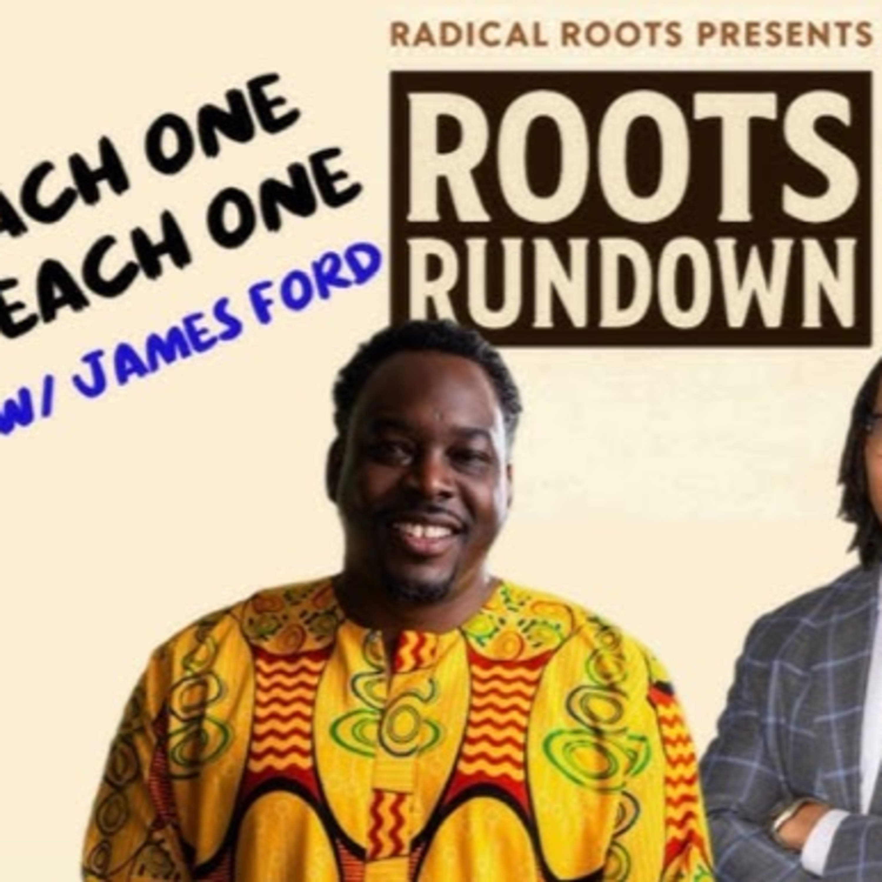 Roots Rundown 7/10 - Each One Teach One w/ James Ford episode artwork