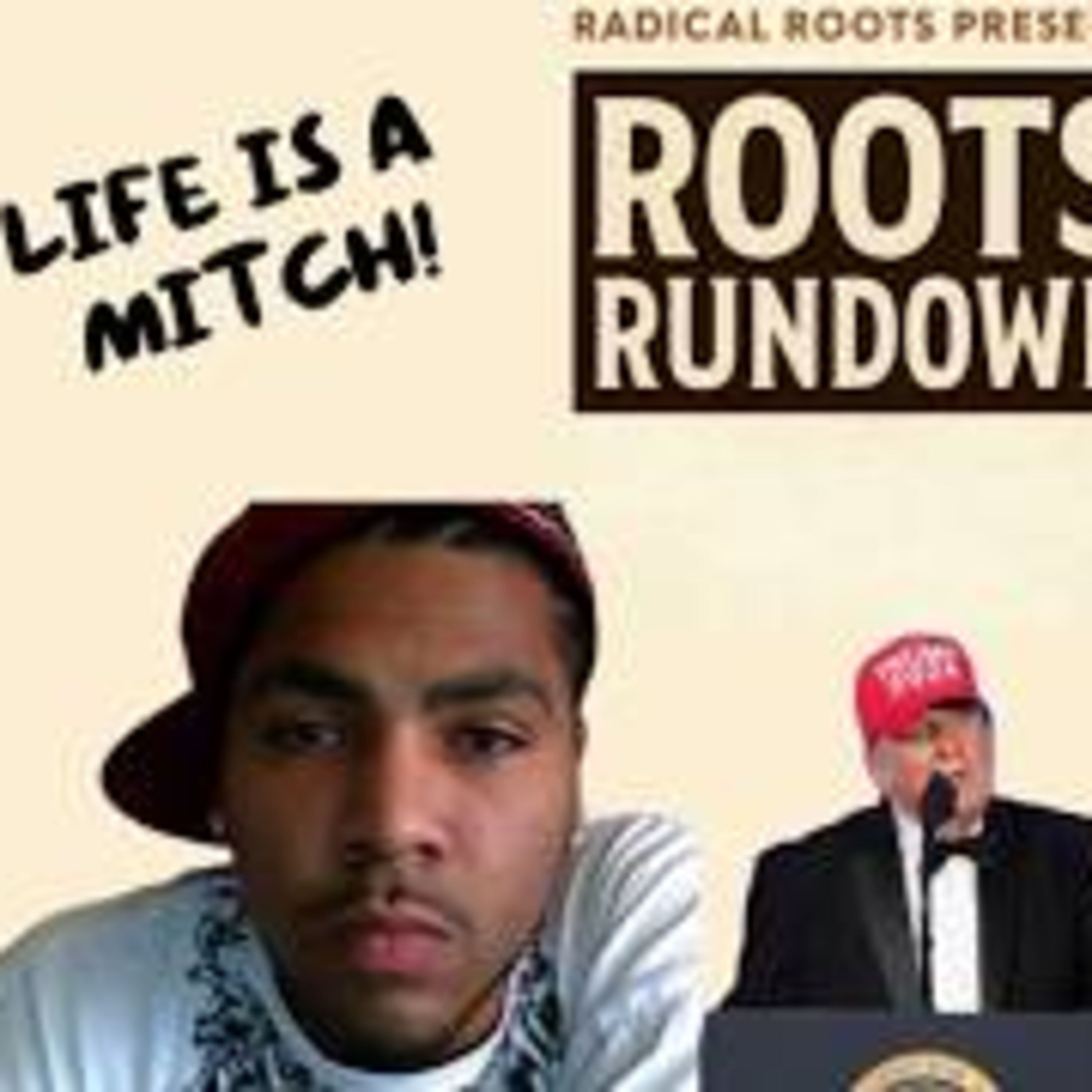 Roots Rundown 7/28 - Life's A Mitch episode artwork