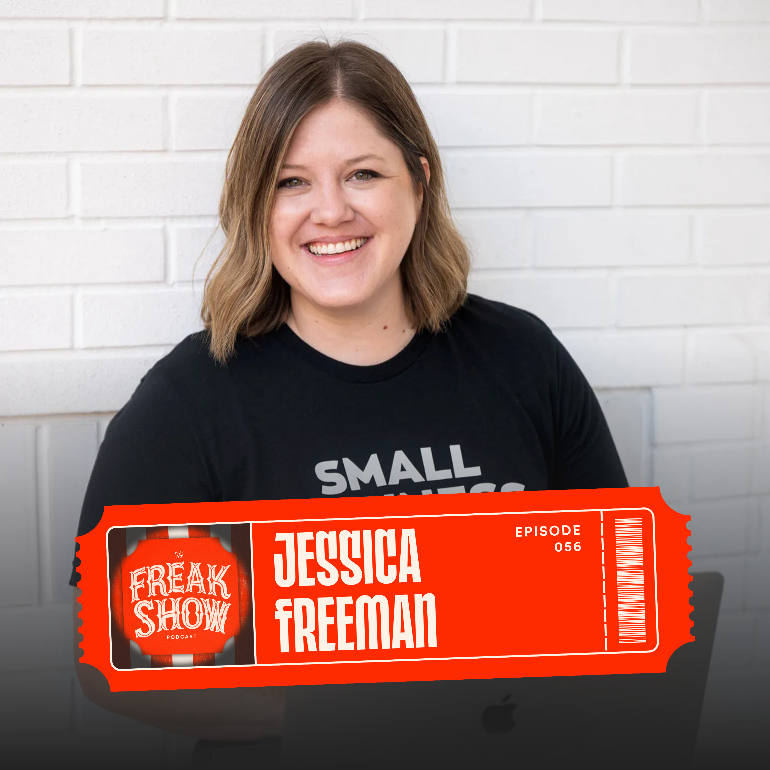 056. Building an Ordinary Business When You're Tired Of The Scale Talk, with Jessica Freeman episode artwork