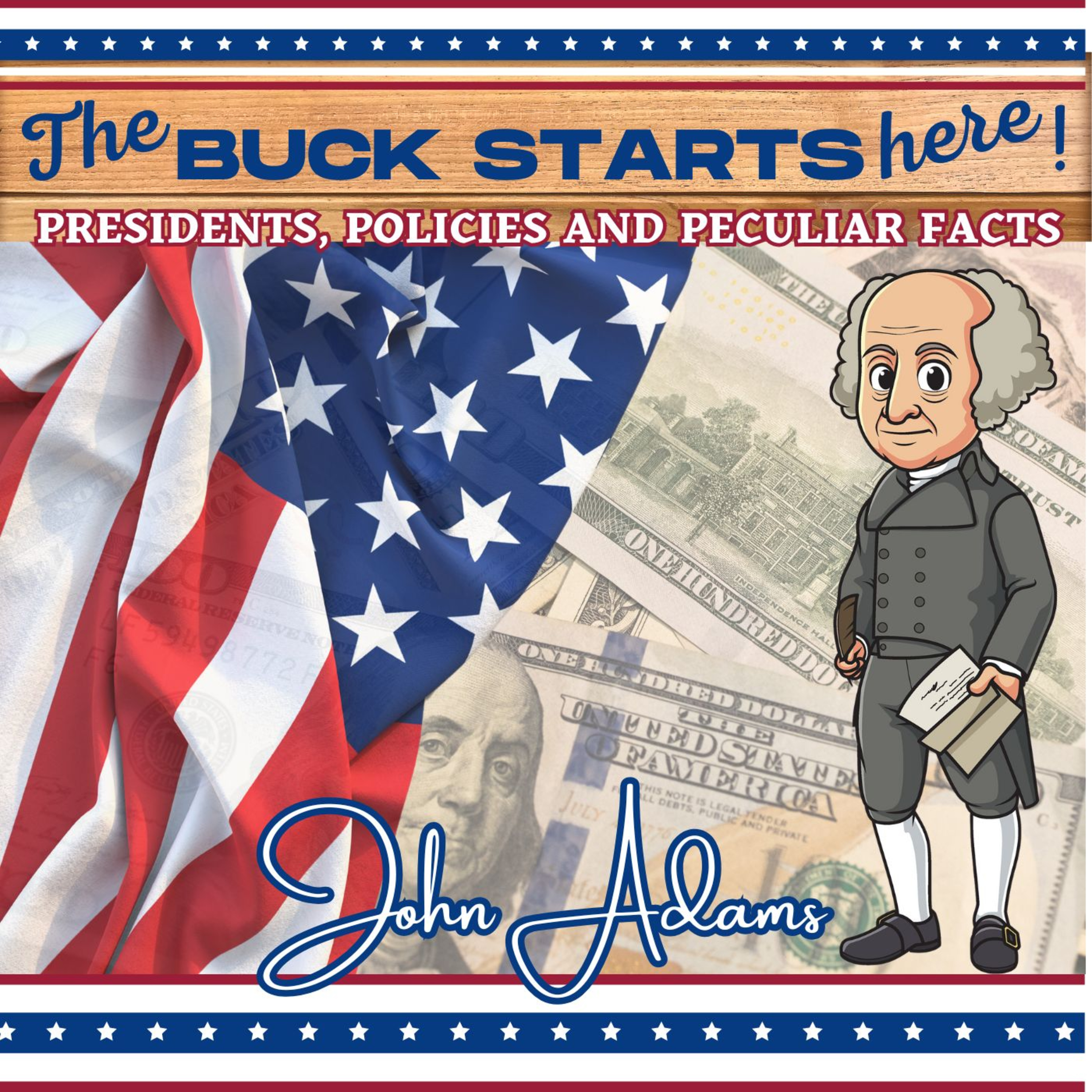 John Adams Part I: Revolution, Resilience, and the Roots of American Governance episode artwork