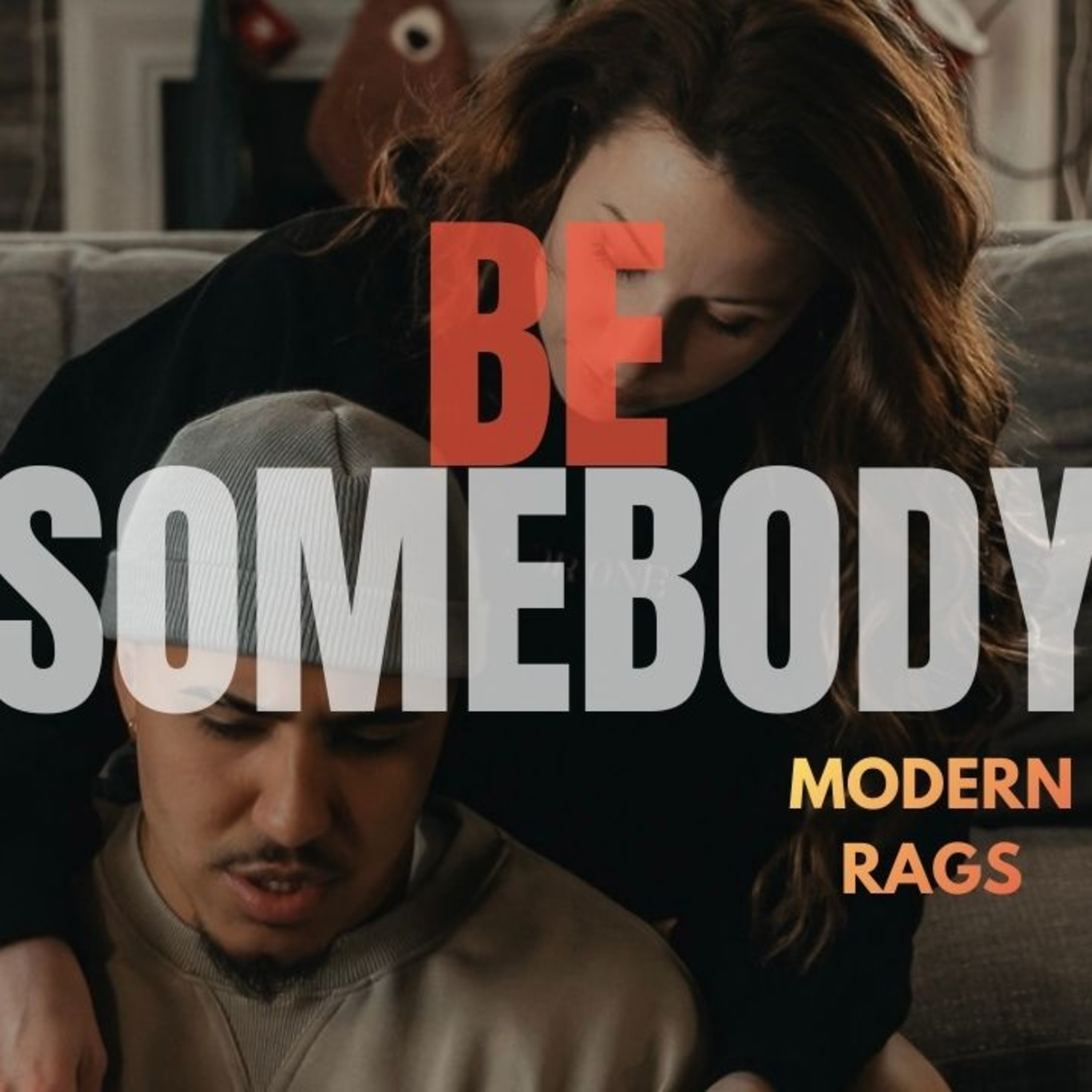 Be Somebody