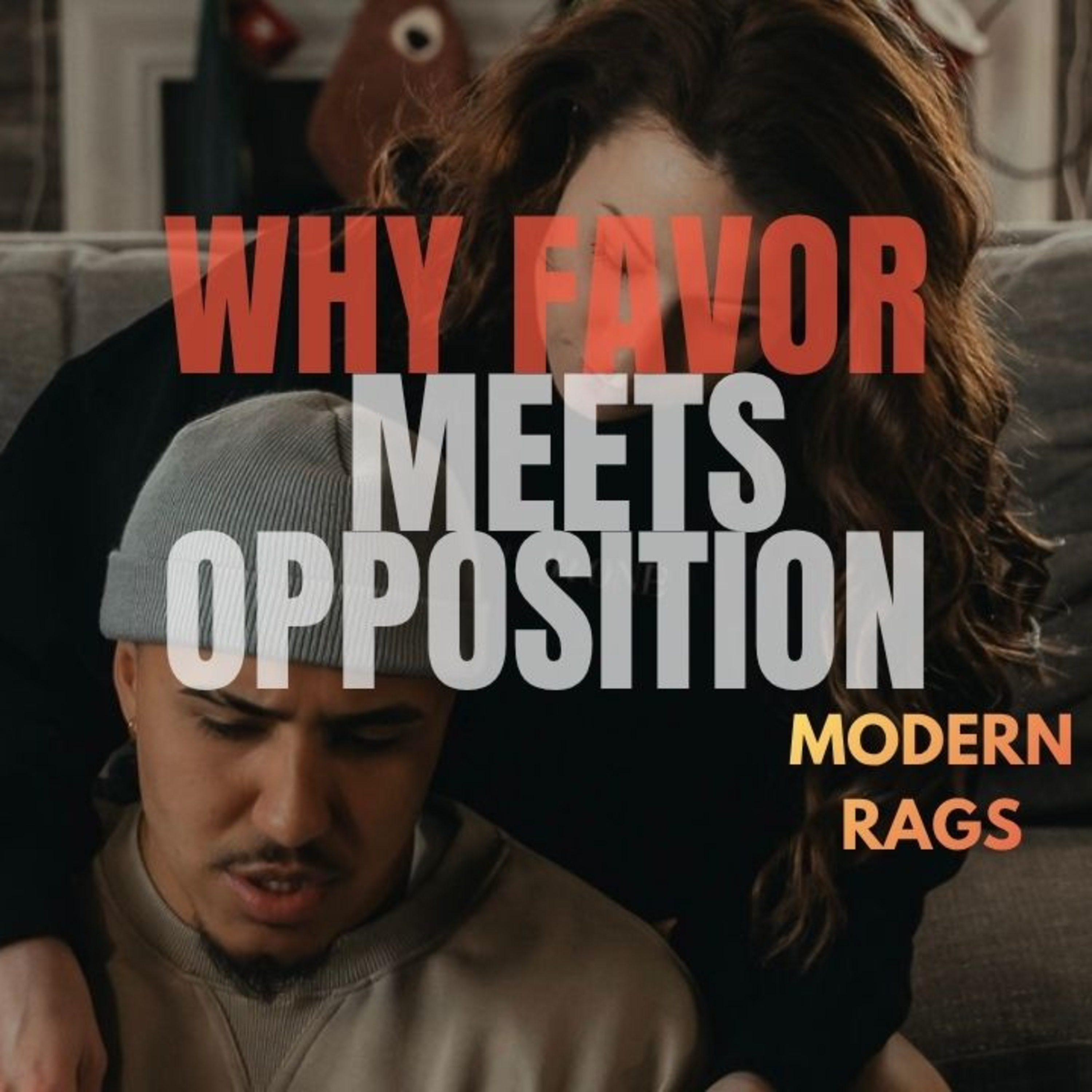 Why Favor Meets Opposition episode artwork
