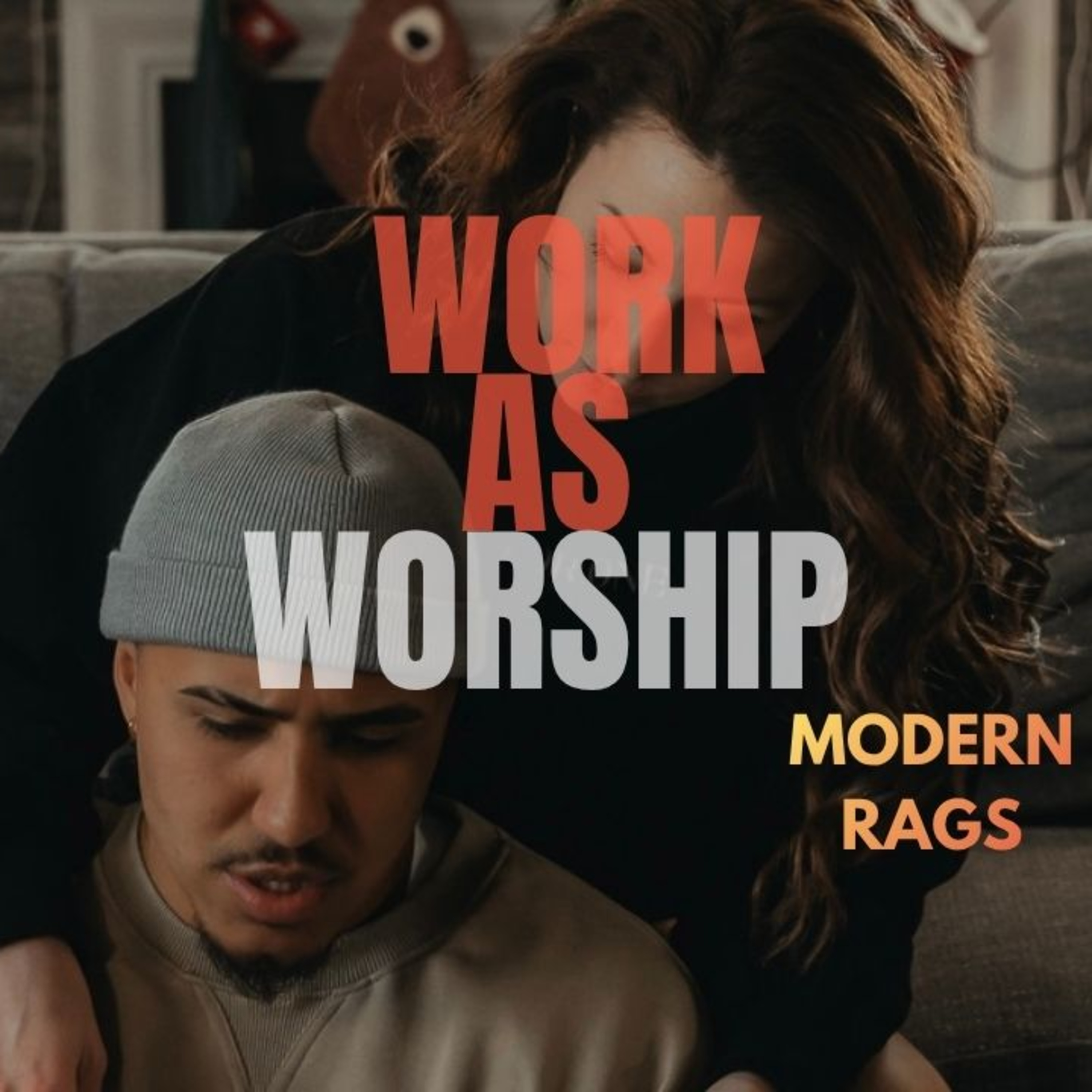 Work As Worship episode artwork
