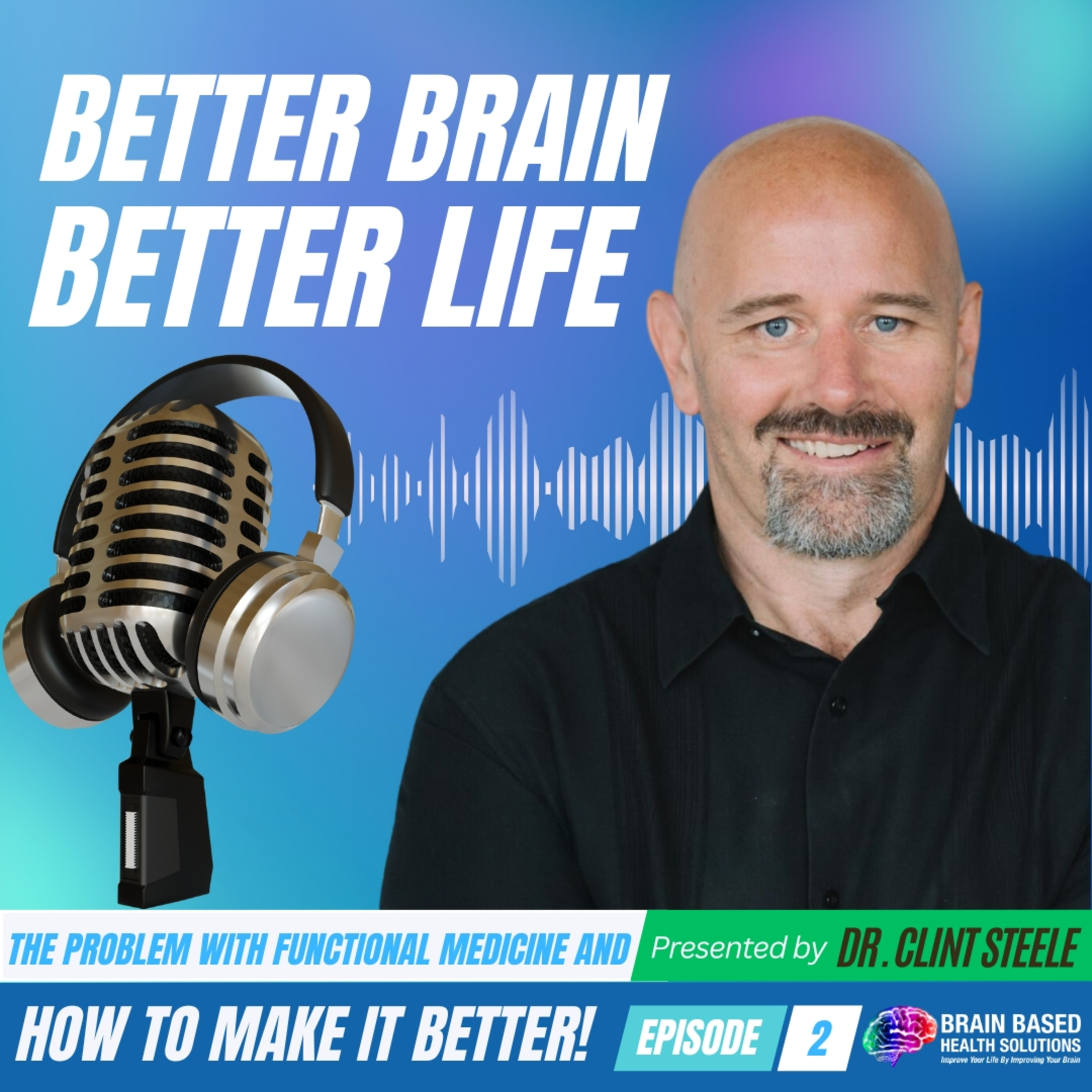 Better Brain Better Life