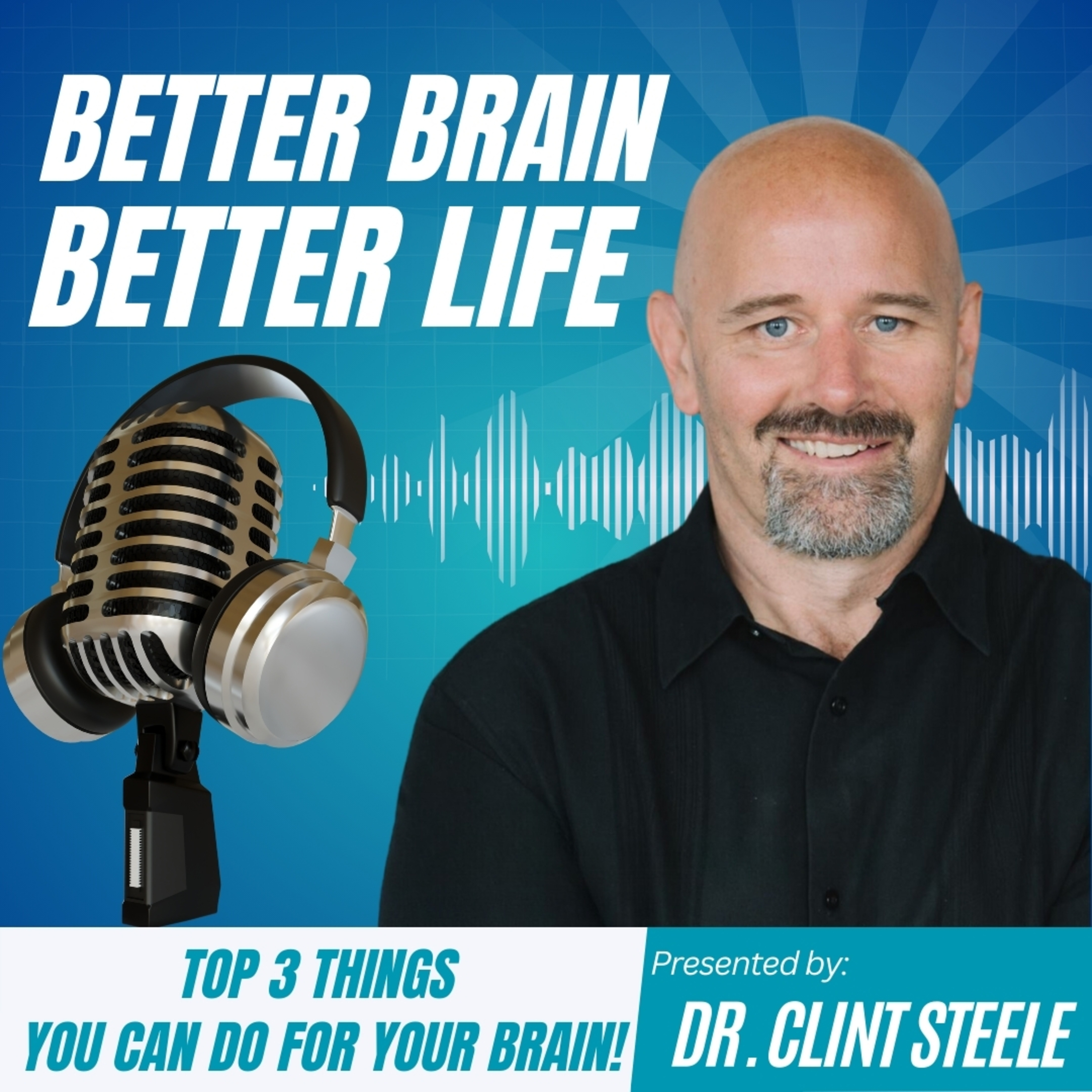 Better Brain Better Life