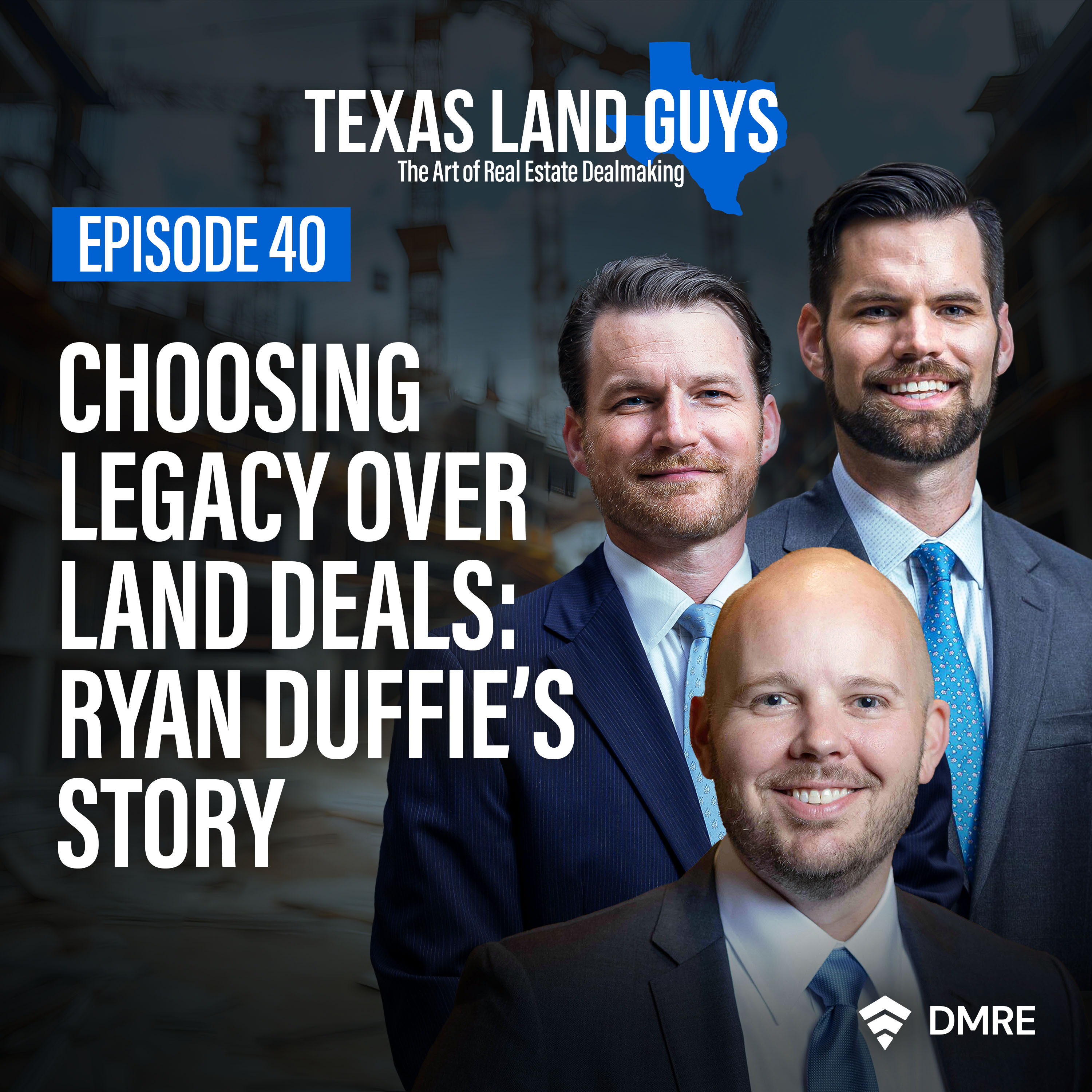 Episode 40: Choosing Legacy Over Land Deals: Ryan Duffie’s Story episode artwork