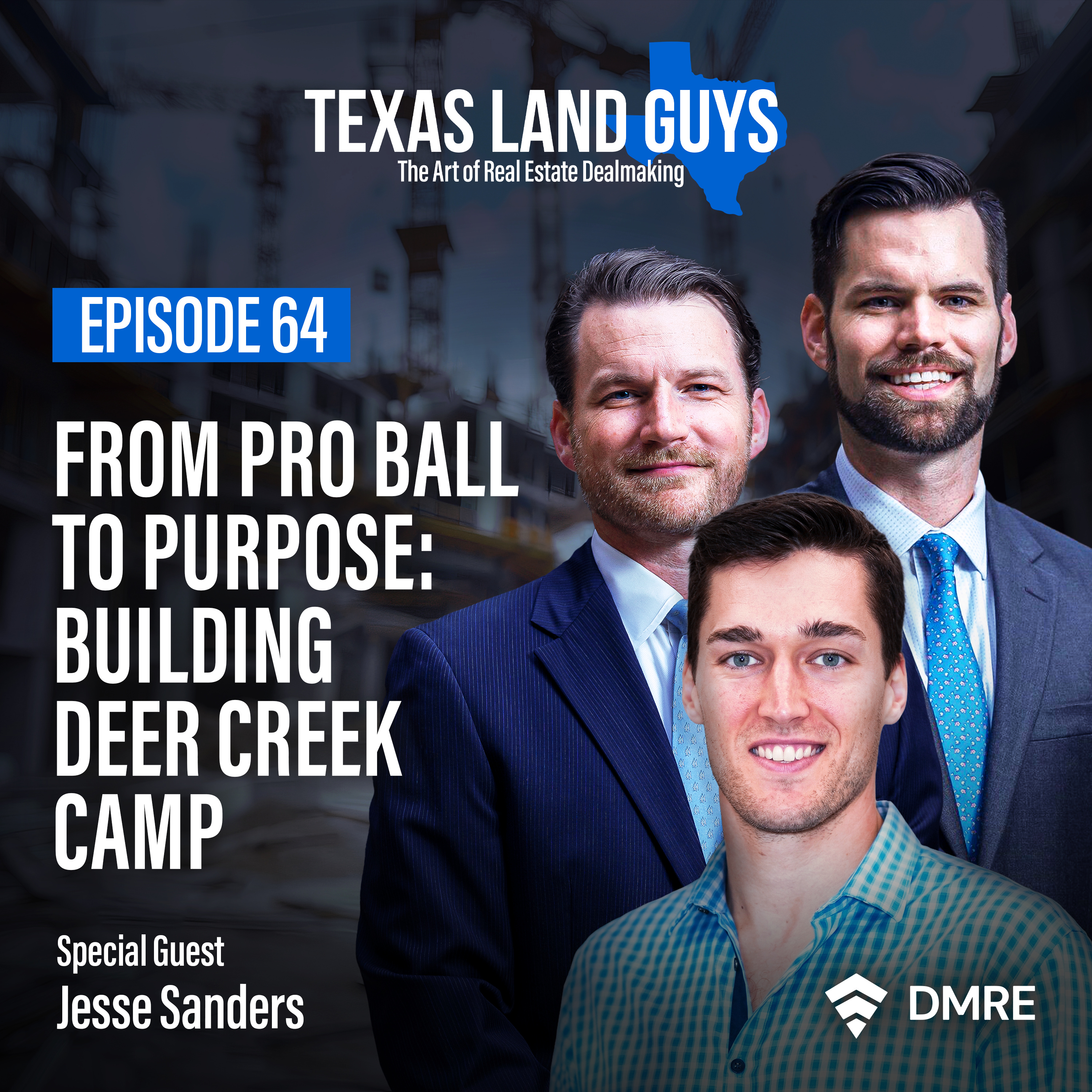 Episode 64: From Pro Ball to Purpose: Building Deer Creek Camp 