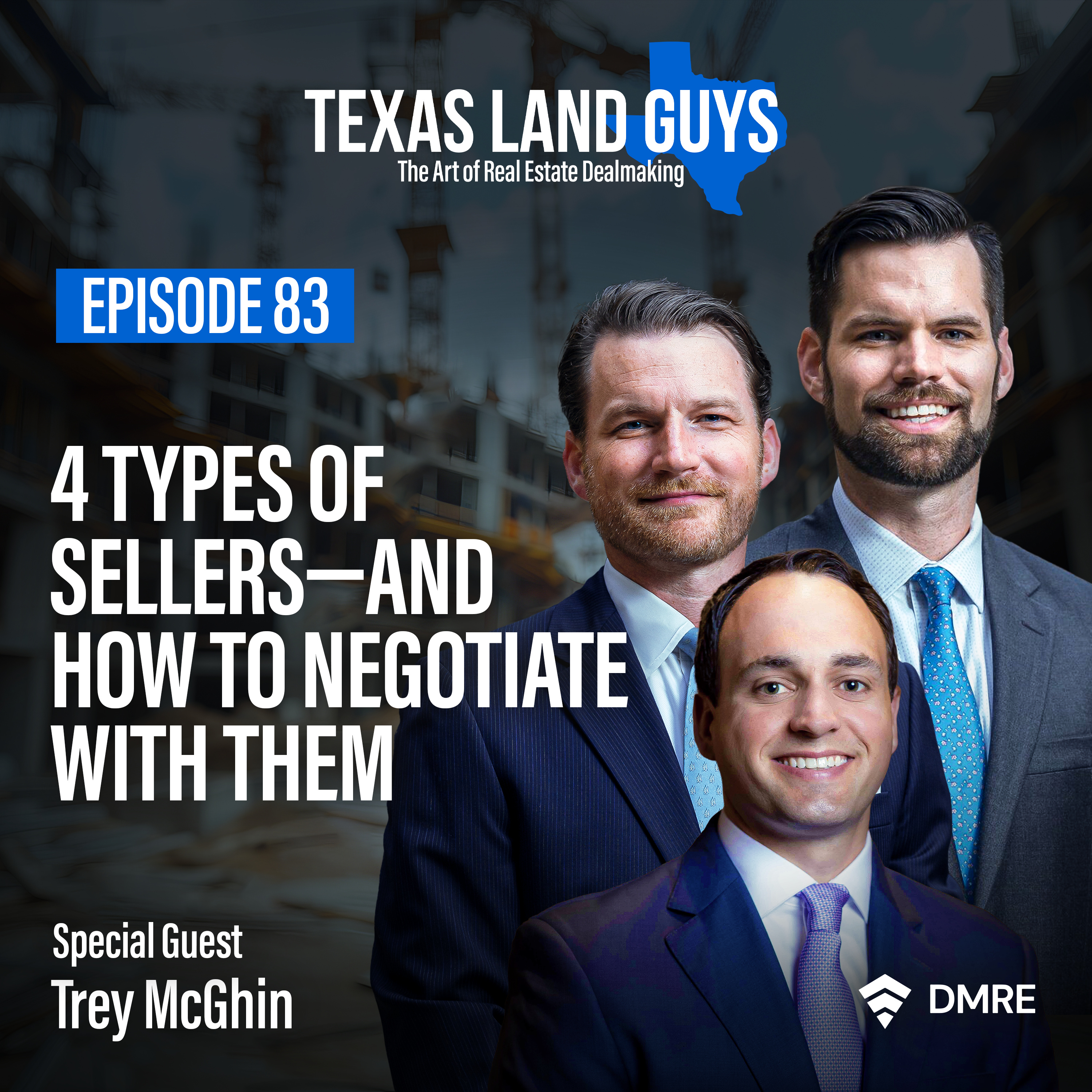 Episode 83: 4 Types of Sellers—and How to Negotiate With Them with Trey McGhin episode artwork