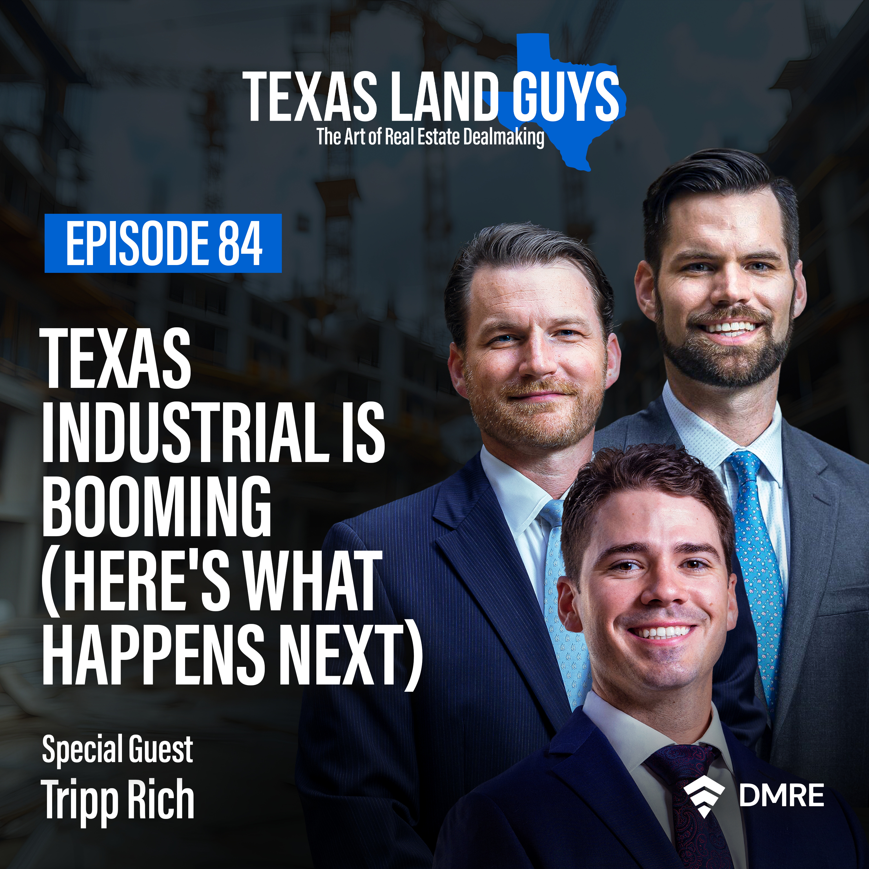 Episode 84: Texas Industrial Is Booming (Here's What Happens Next) episode artwork