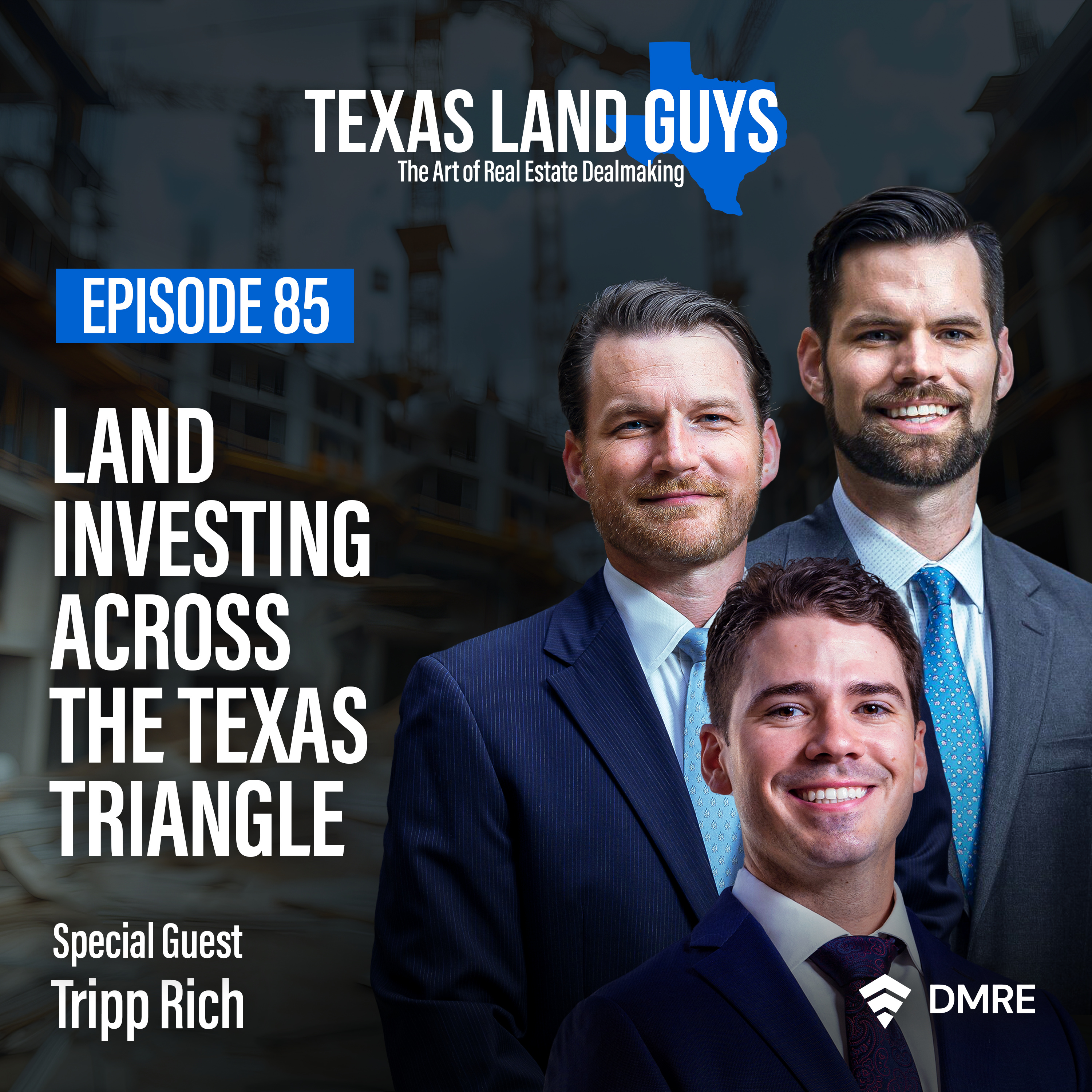 Episode 85: Land Investing Across the Texas Triangle