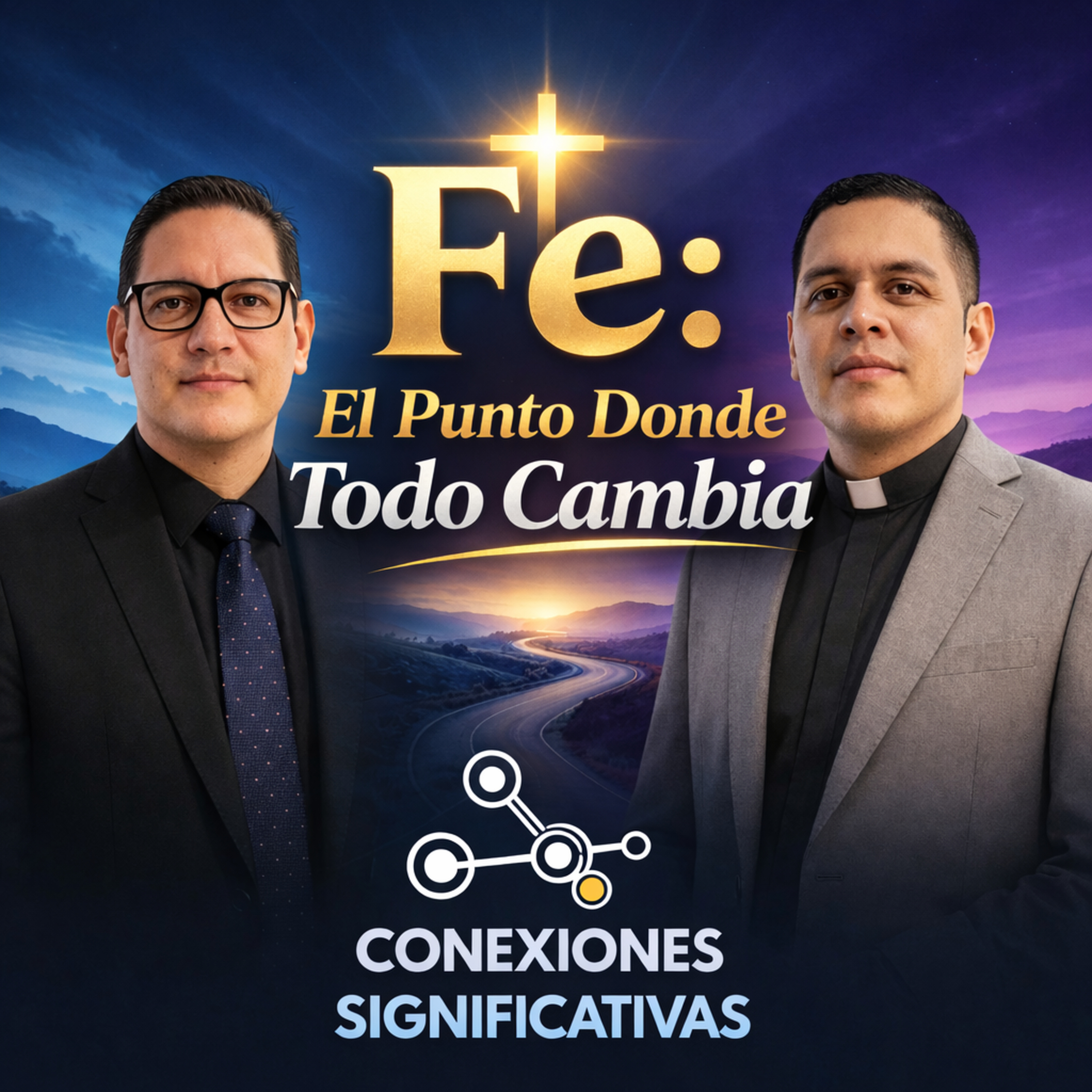 Fe: El Punto Donde Todo Cambia episode artwork