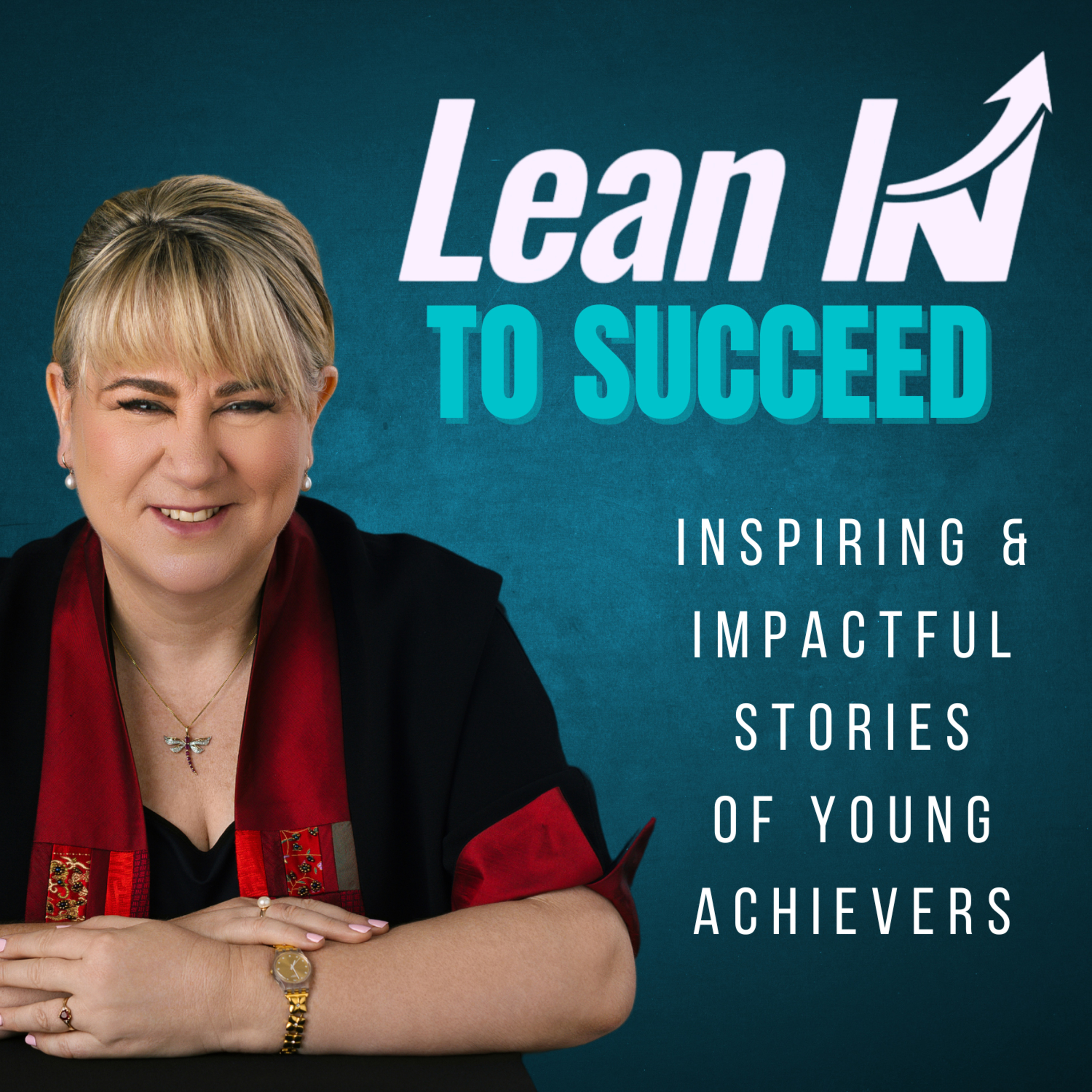 The Lean In To Succeed Podcast episode artwork