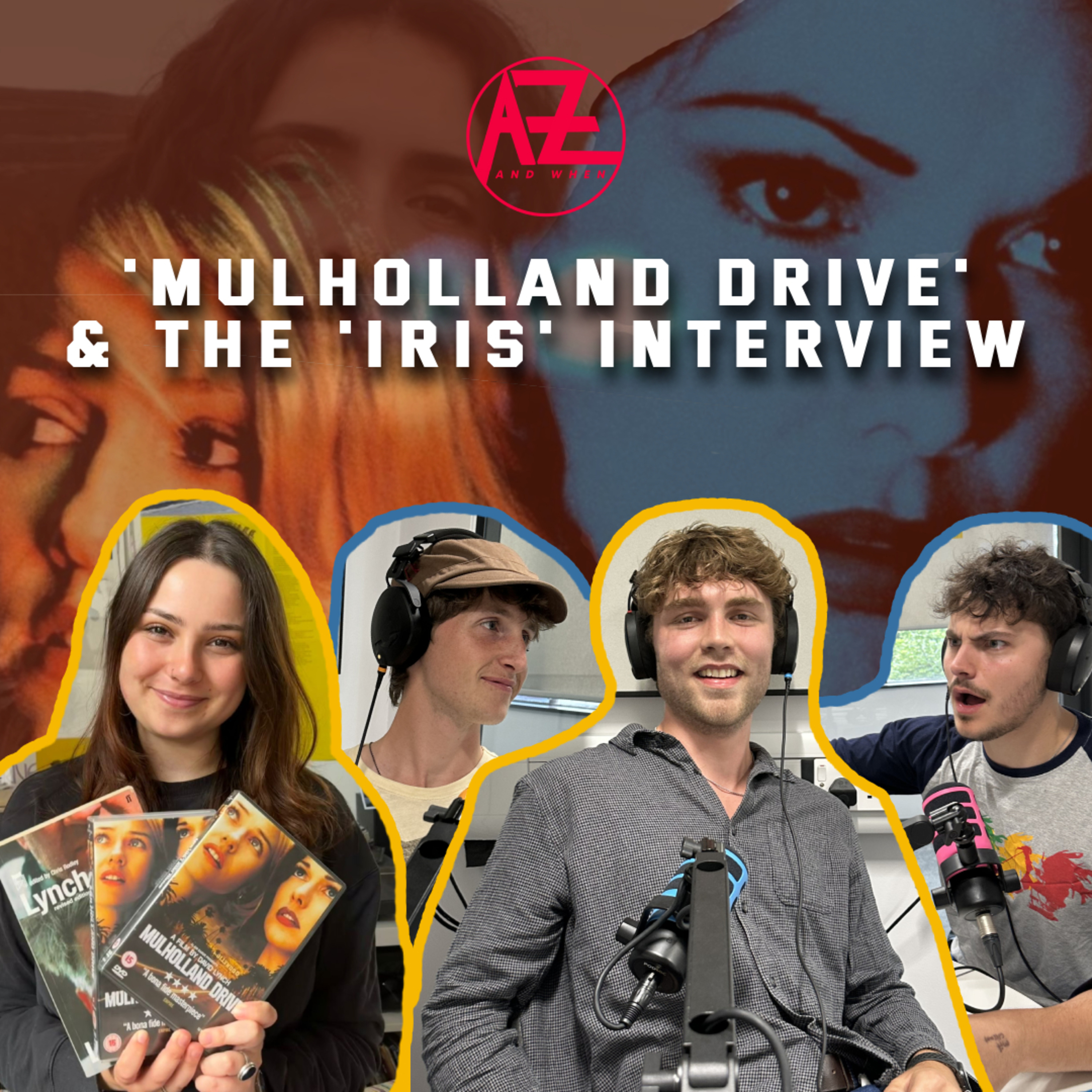 'Mulholland Drive' with Mia Taylor, and an Interview with the Filmmakers of 'Iris'!