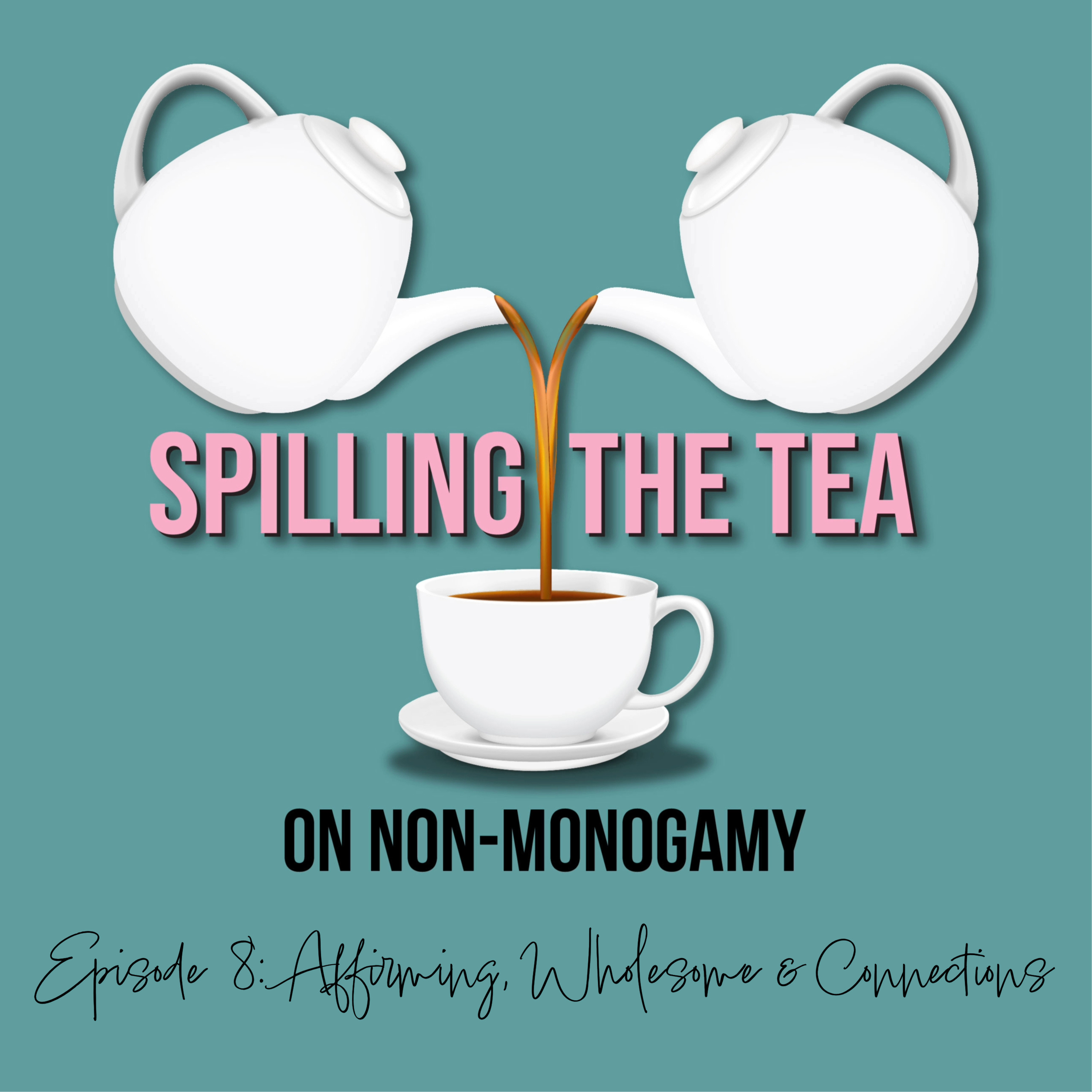 Episode 8: Affirmation, Wholesome & Connections