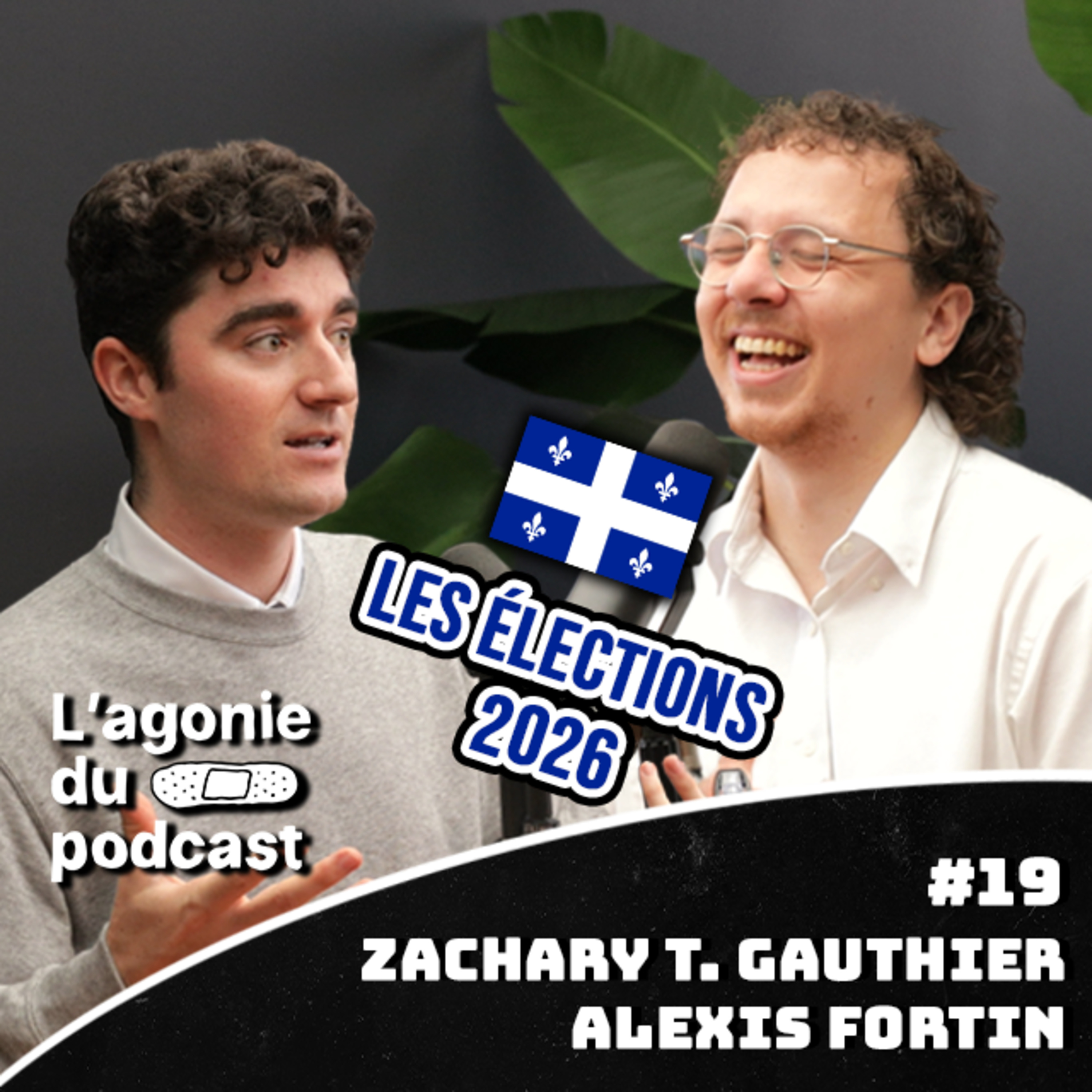 L'agonie du podcast - Zachary T. Gauthier et Alexis Fortin - Les élections 2026 episode artwork