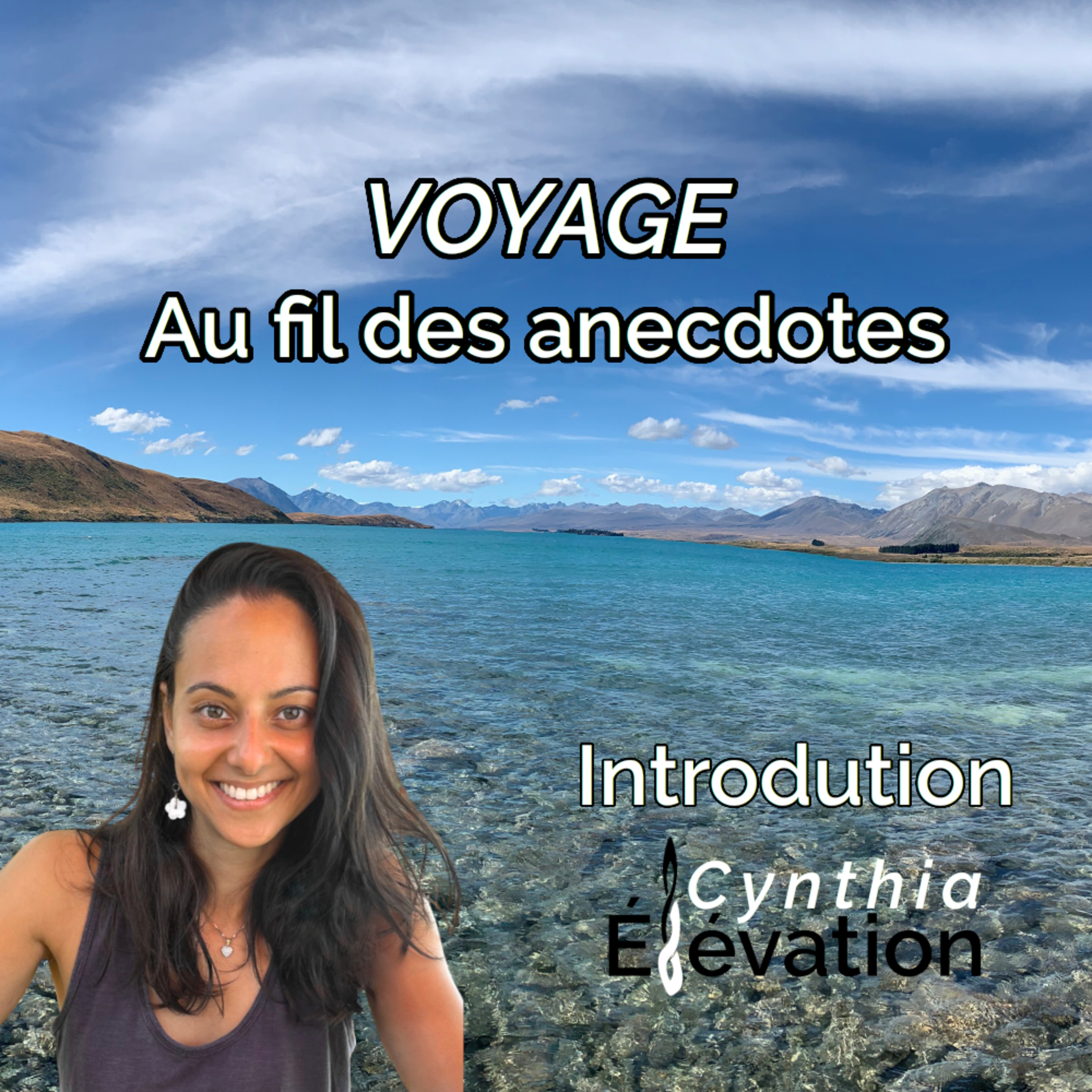 Voyage au fil des anecdotes - Introduction episode artwork