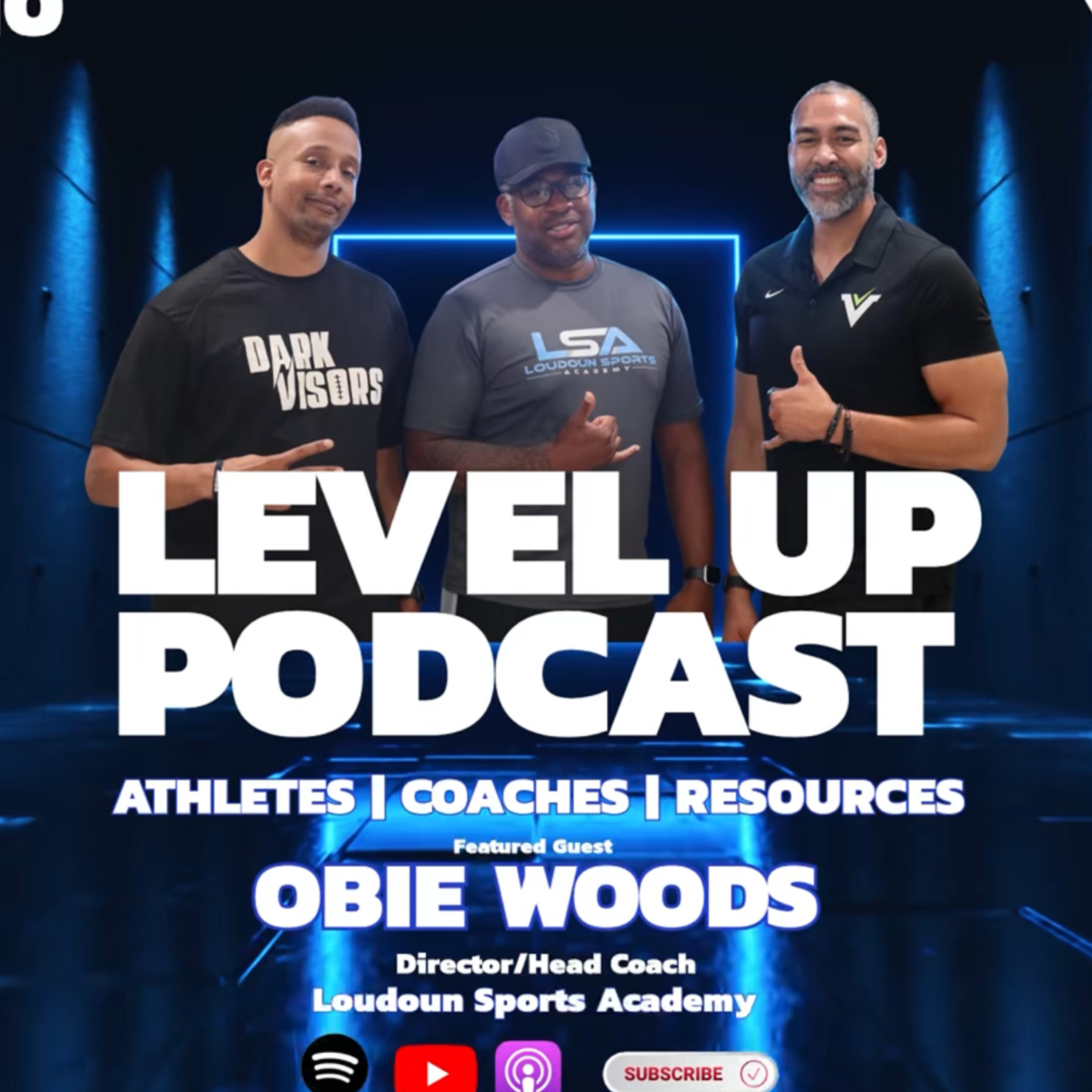 LEVEL UP Podcast - Ep 10: HC Obie Woods on Life, Coaching, and building a New Football Program episode artwork