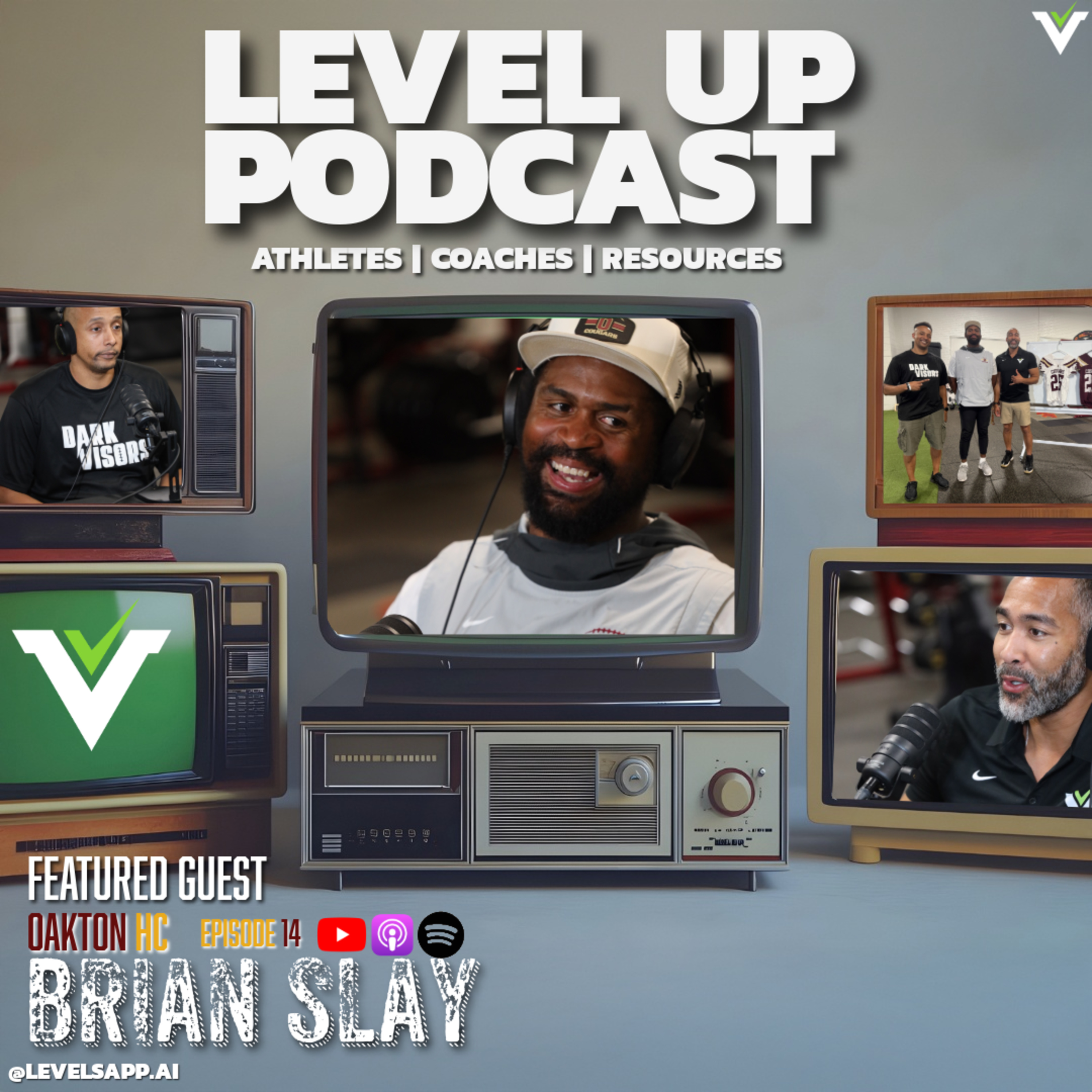 LEVEL UP Podcast Ep. 14 - Coach Brian Slay on Building Oakton Football & Developing Athletes episode artwork