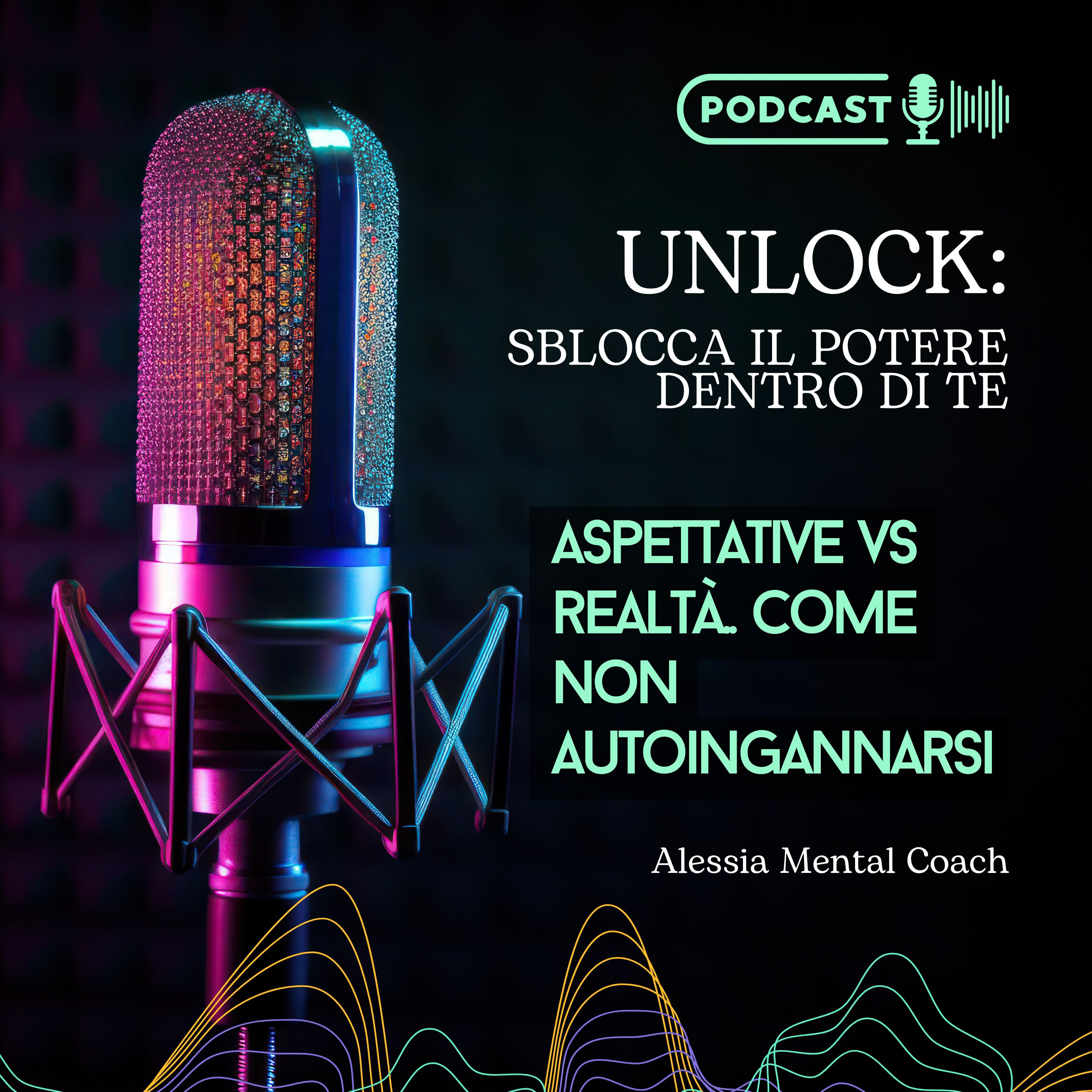 Aspettative vs realtà.. come non autoingannarsi episode artwork