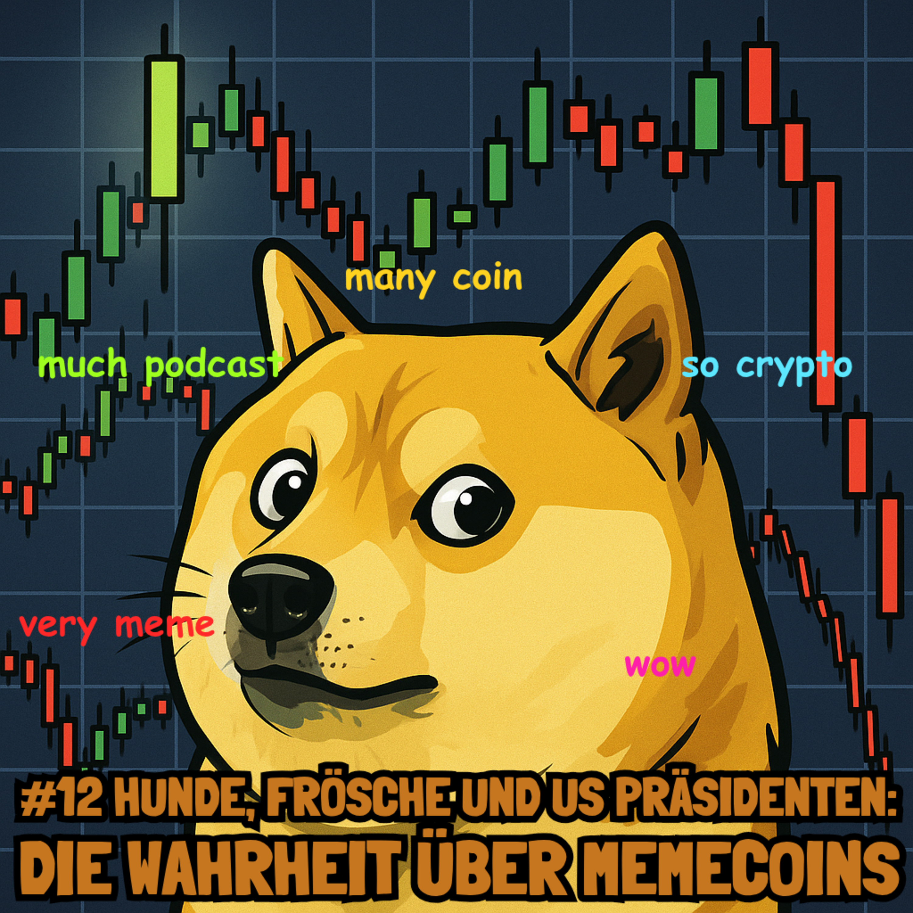 #12 Hunde, Frösche und US Präsidenten: Die Wahrheit über Memecoins episode artwork