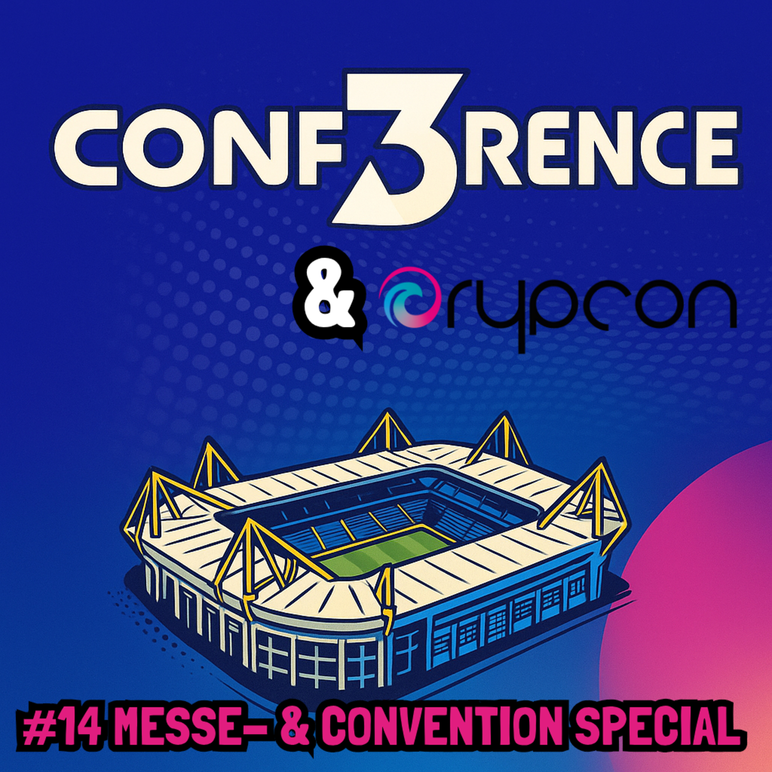#14 Messe- & Convention Special: Conf3rence & Crypcon 2025 episode artwork