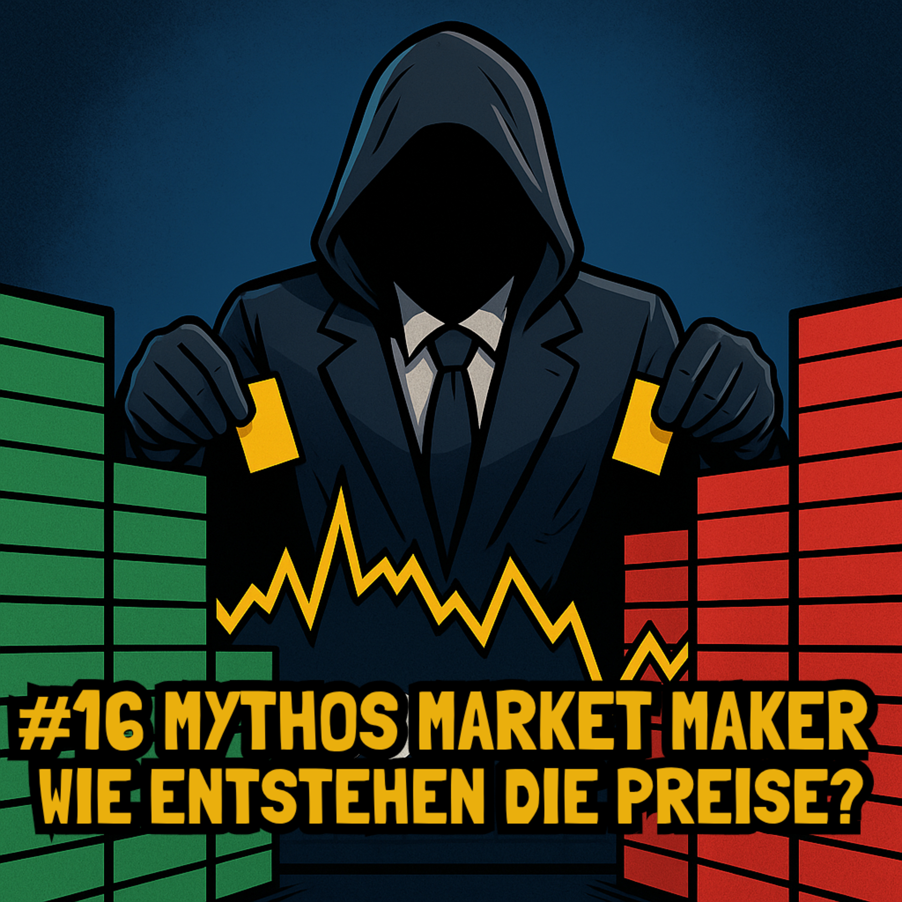 #16 Mythos Market Maker: Wie entstehen die Preise?  episode artwork