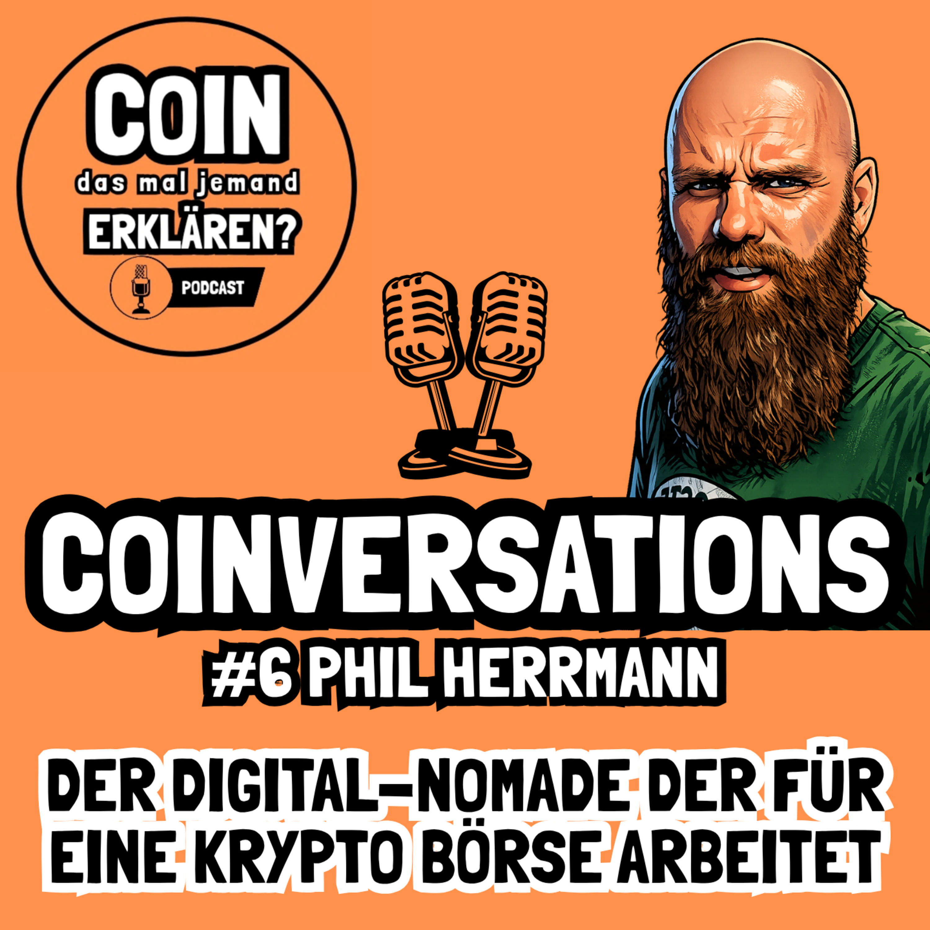 COINversations #6: Phil Herrmann - Der Digital-Nomade der für eine Krypto-Börse arbeitet  episode artwork