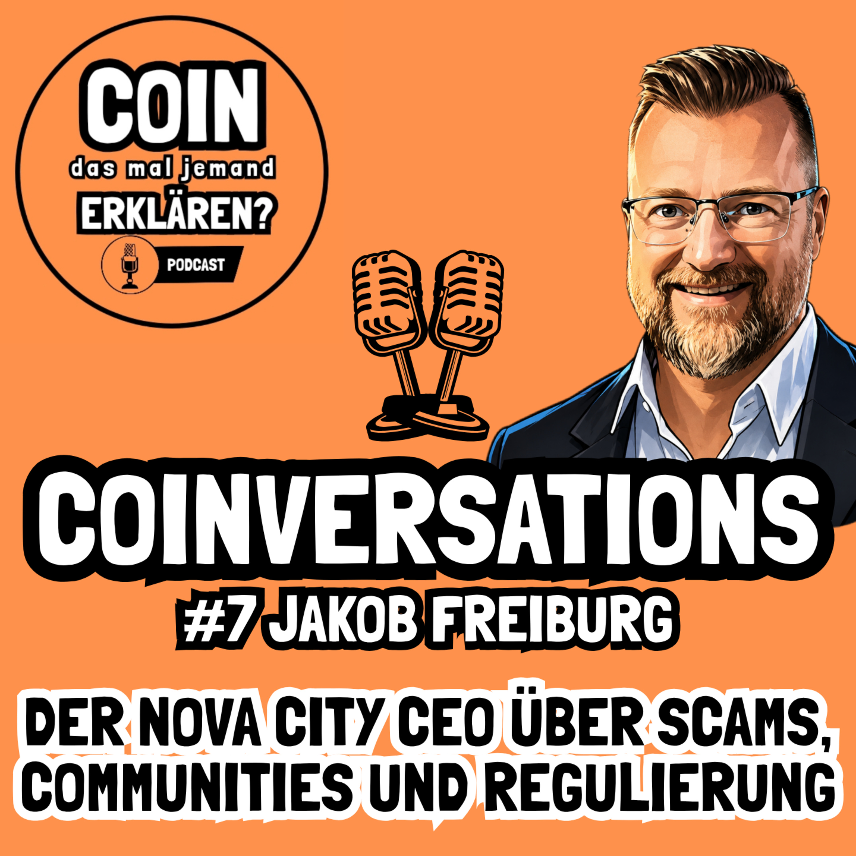 COINversations #7: Jakob Freiburg - Der Nova City CEO über Scams, Communities und Regulierung episode artwork