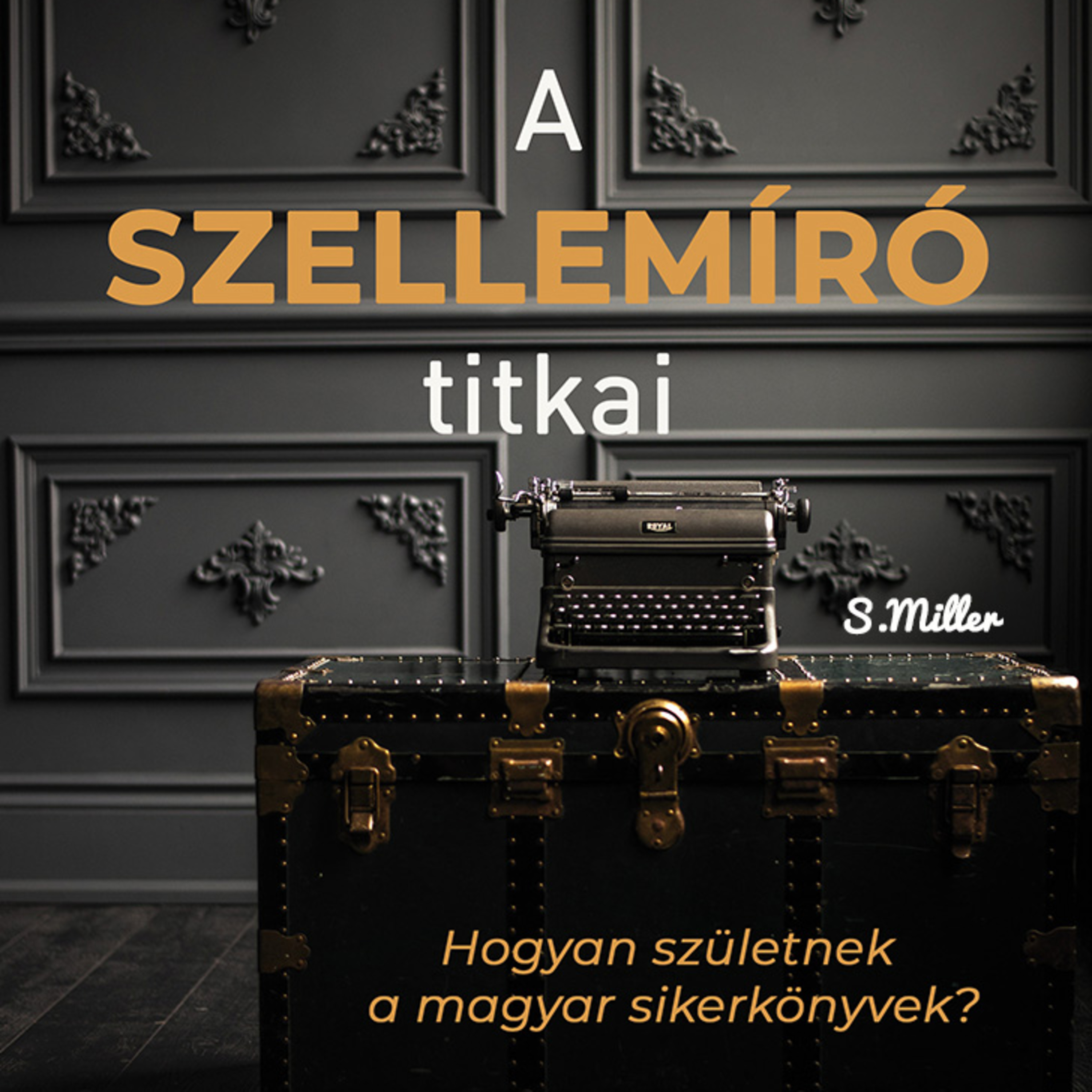 S. Miller András szellemíró | könyvíró | rádiós