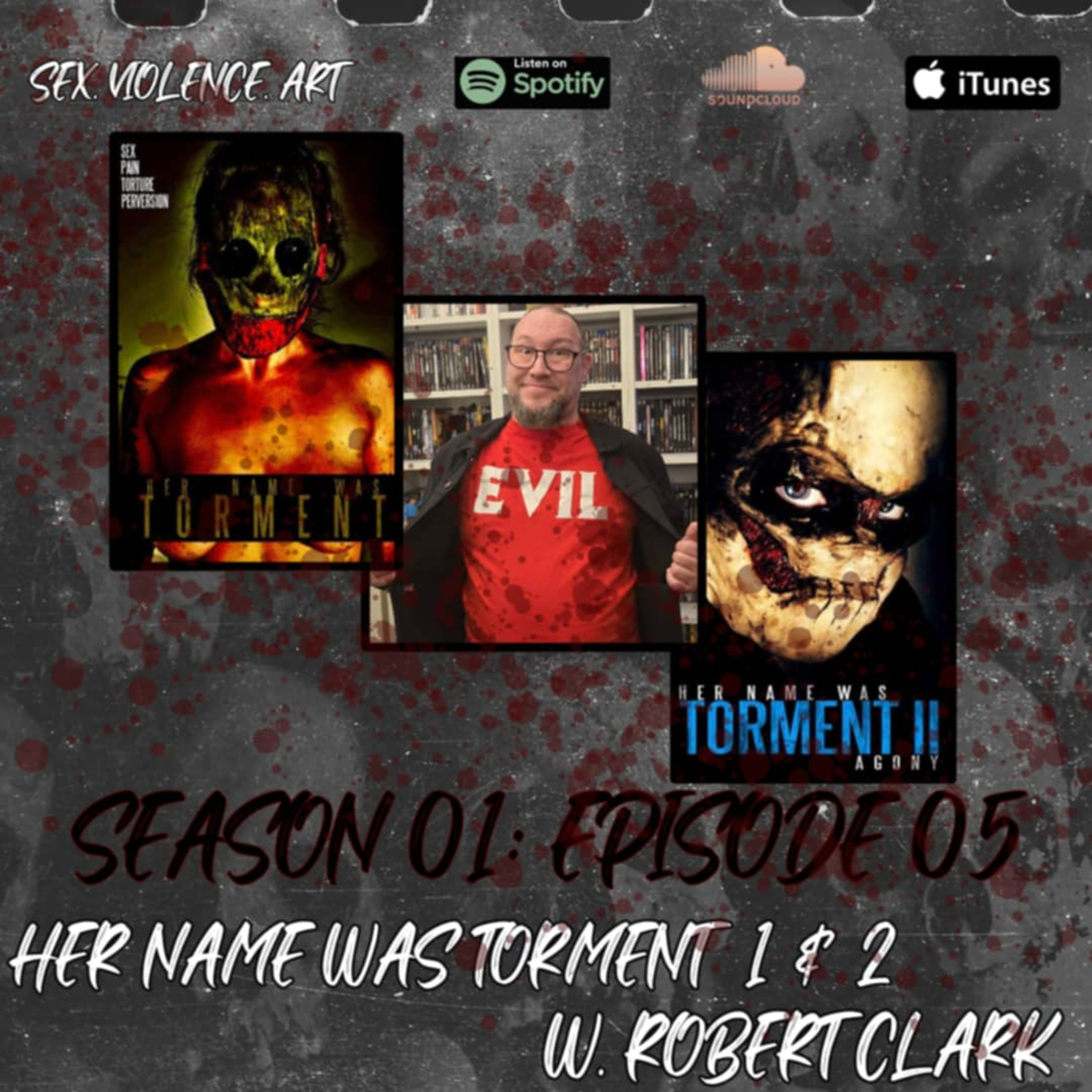 Kelly's Taboo Terrors: HER NAME WAS TORMENT 1 & 2 W. ROBERT CLARK episode artwork