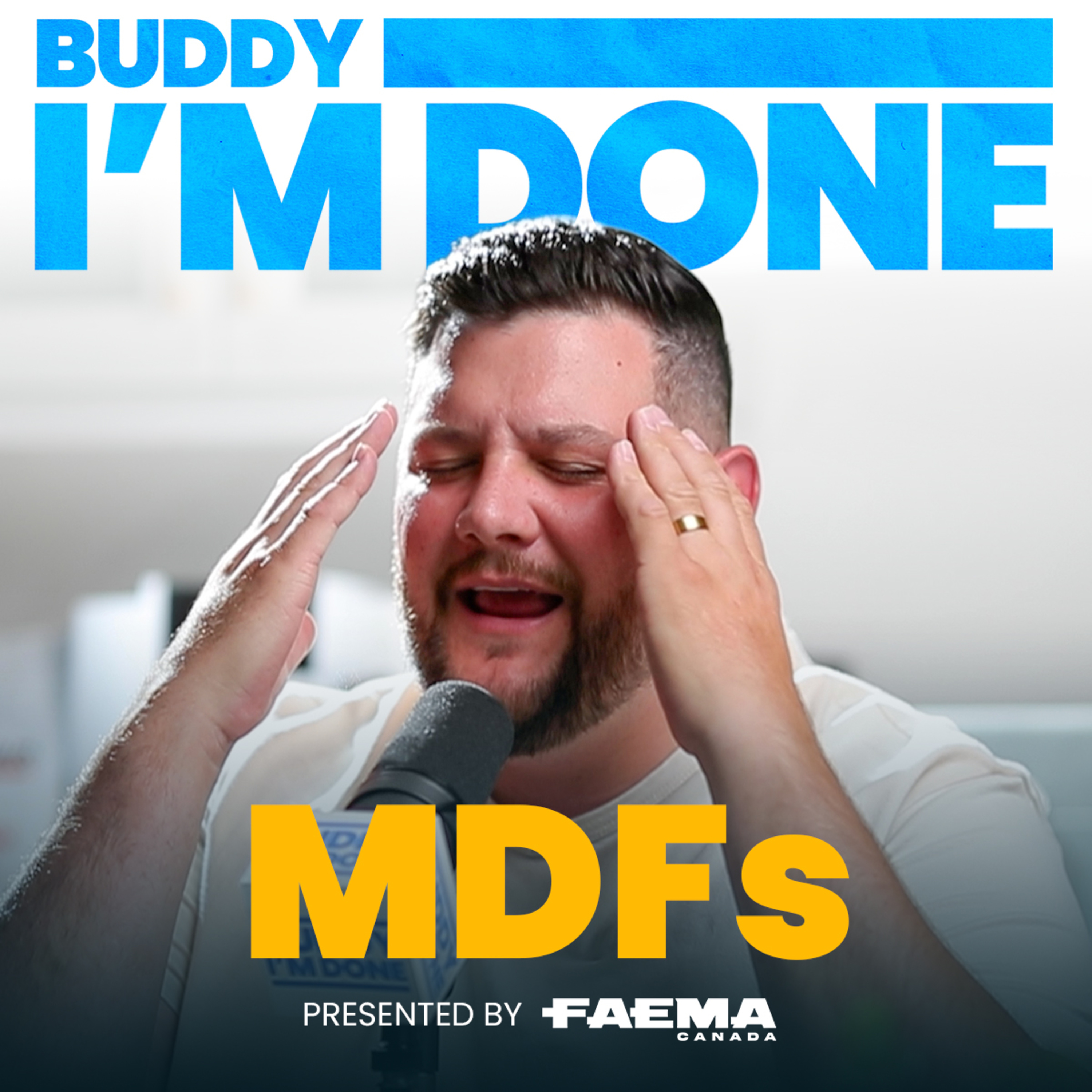 Buddy I'm Done: MDFs episode artwork