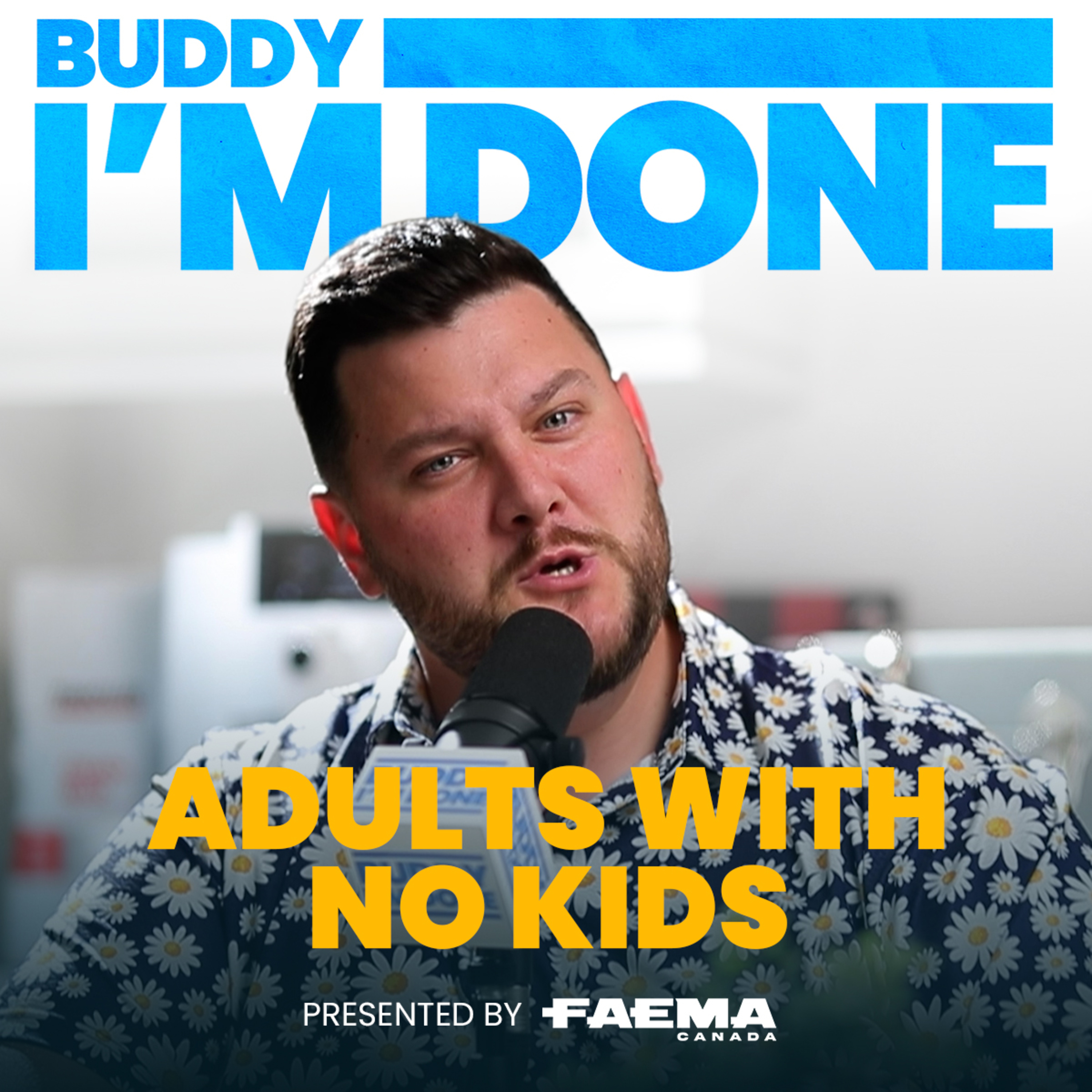 Buddy I'm Done: Adults With No Kids episode artwork