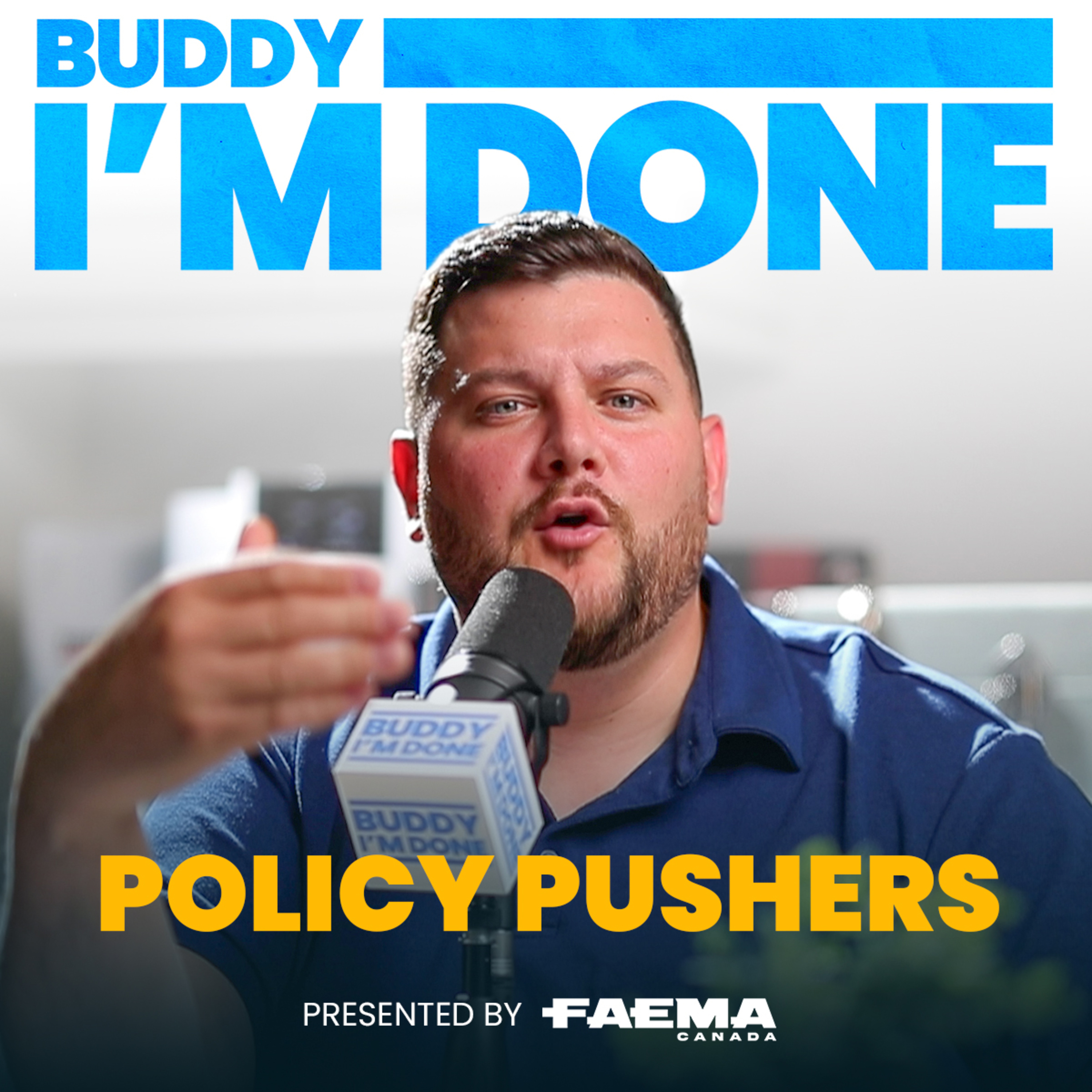 Buddy I'm Done: Policy Pushers episode artwork
