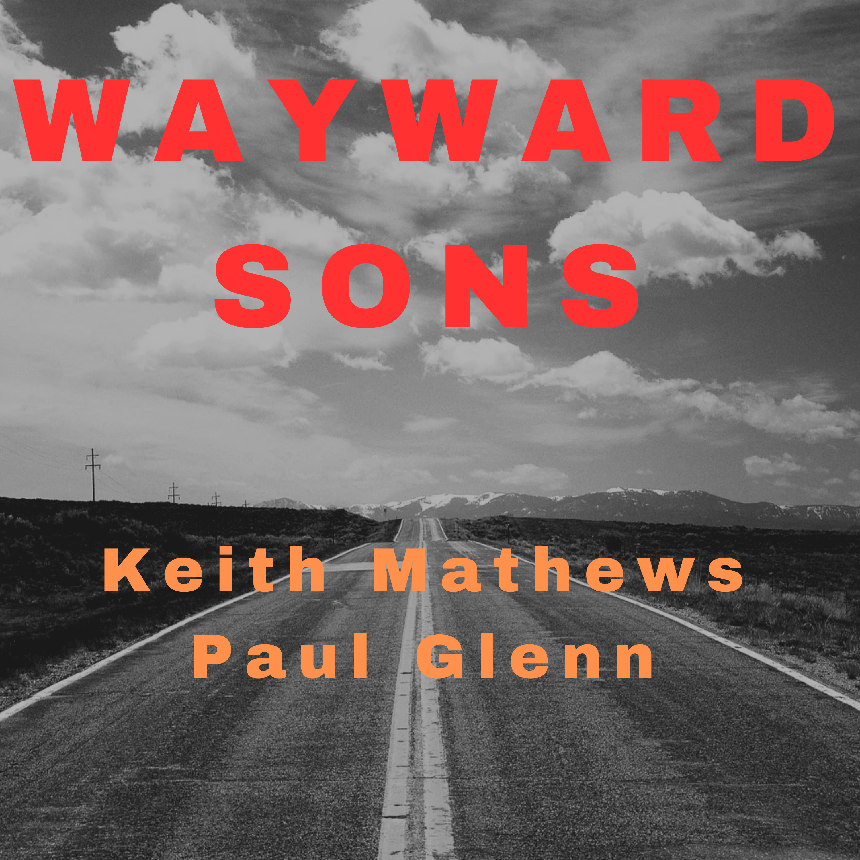 Wayward Sons with Keith Mathews