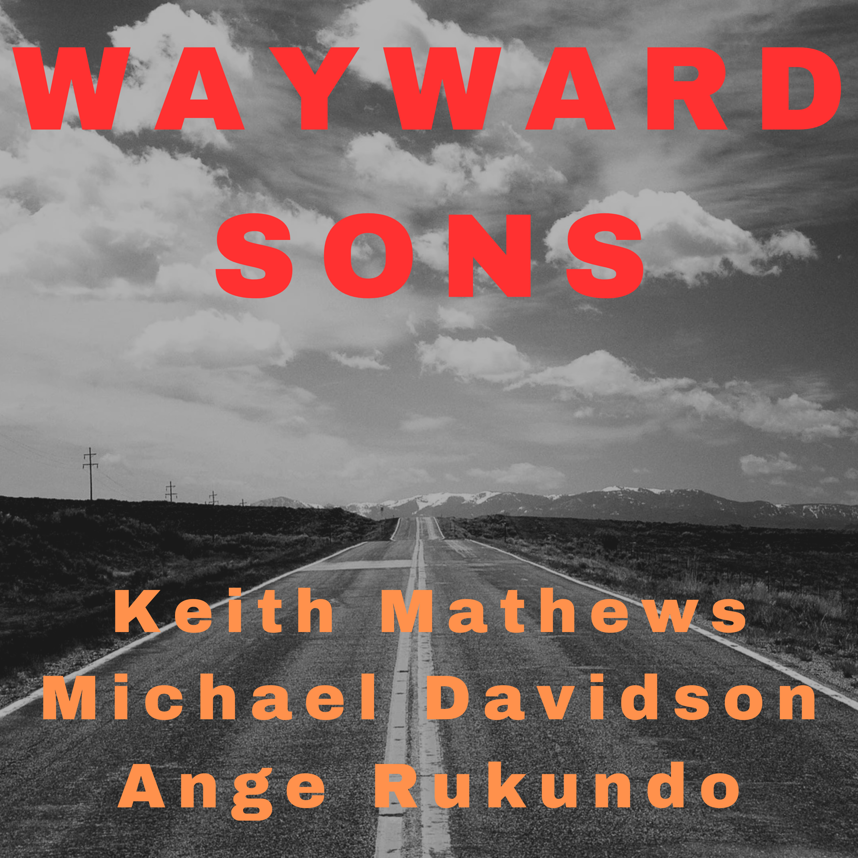 Wayward Sons with Keith Mathews